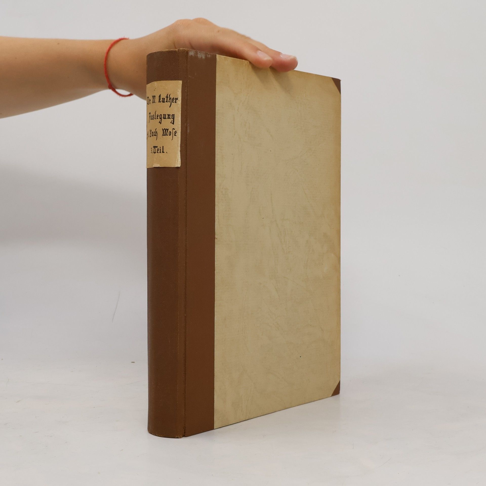 Martin Luther Dr. Martin Luthers Auslegung des ersten Buches Mosis. Band 3