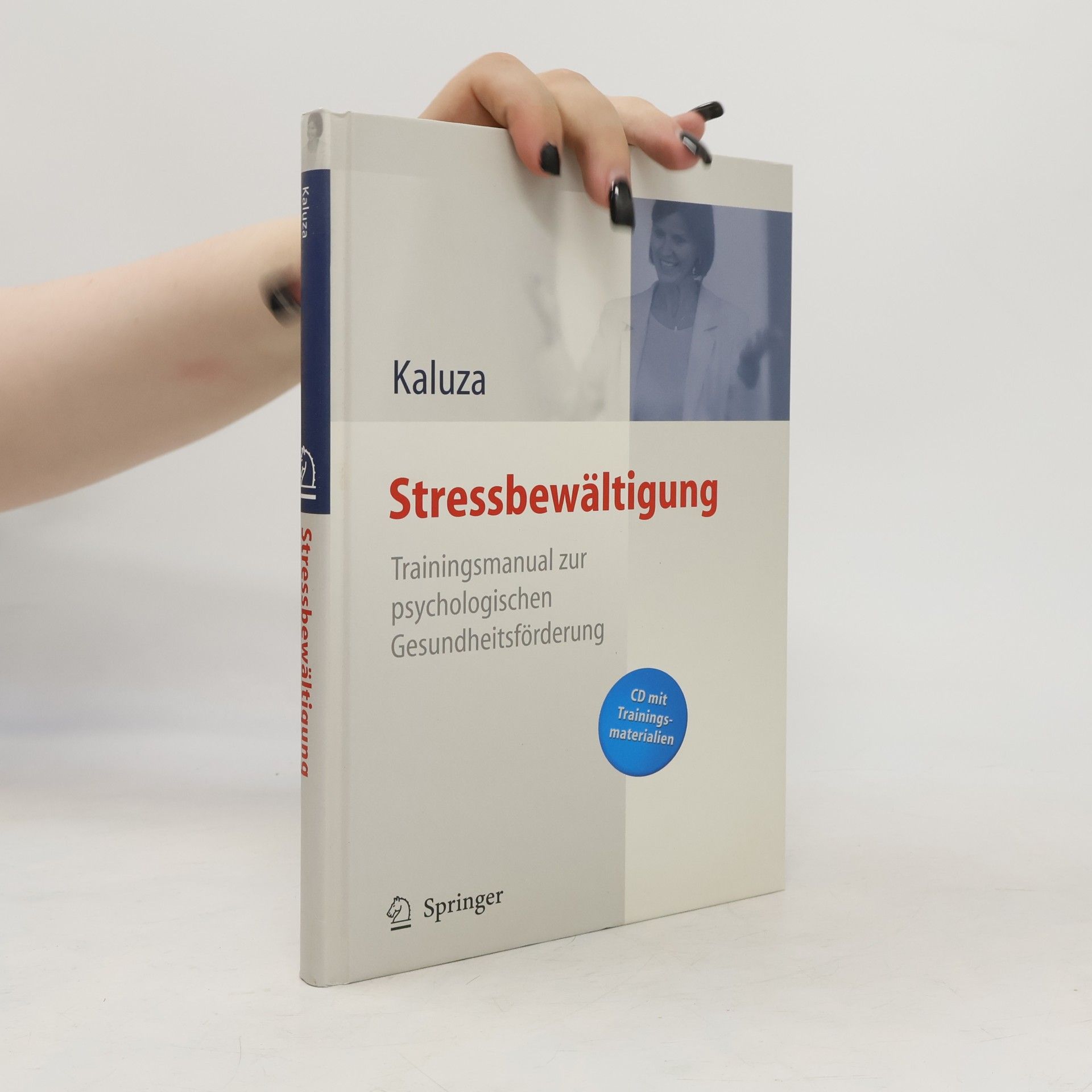Gert Kaluza Stressbewältigung. Trainingsmanual zur psychologischen Gesundheitsförderung
