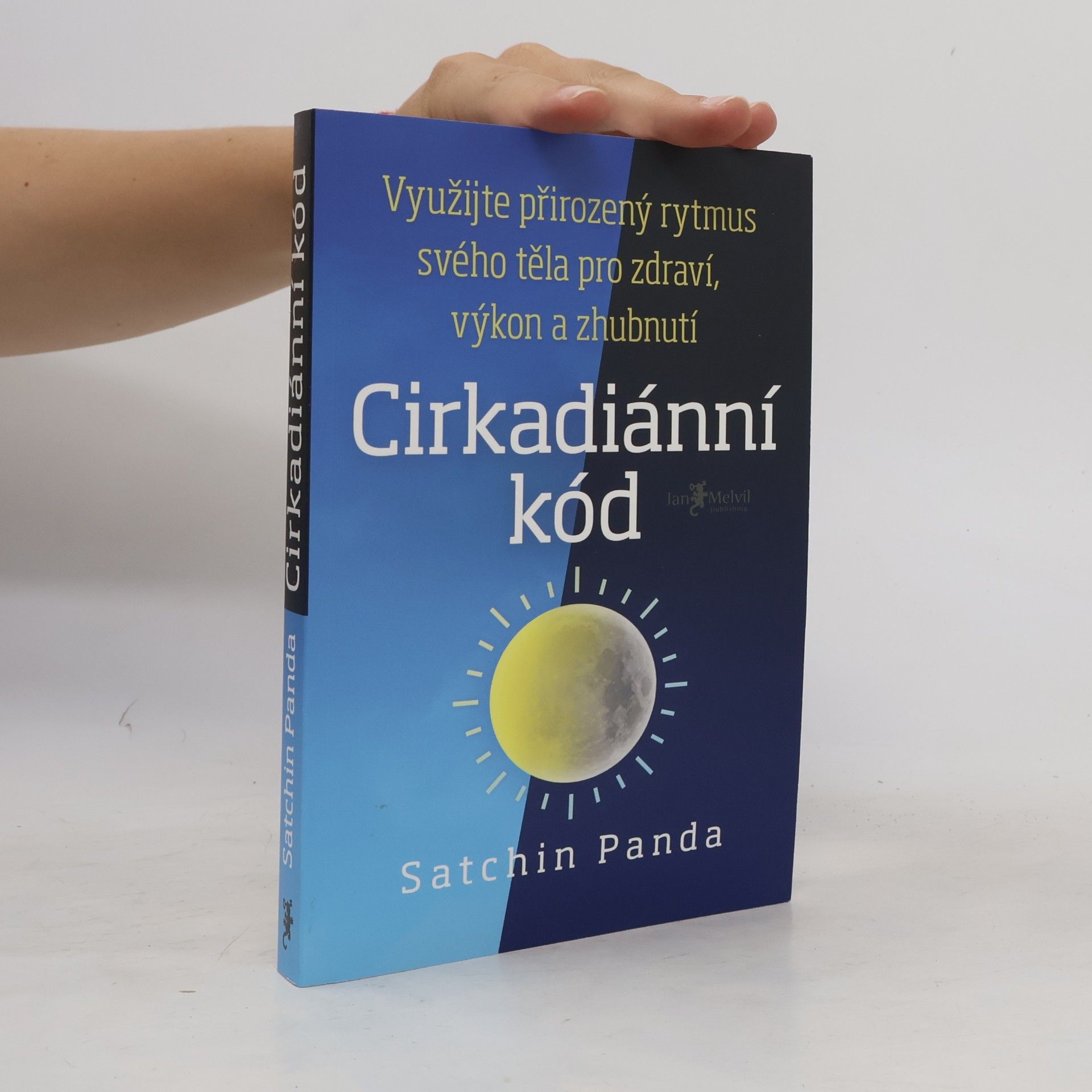 Satchin Panda, PhD Cirkadiánní kód