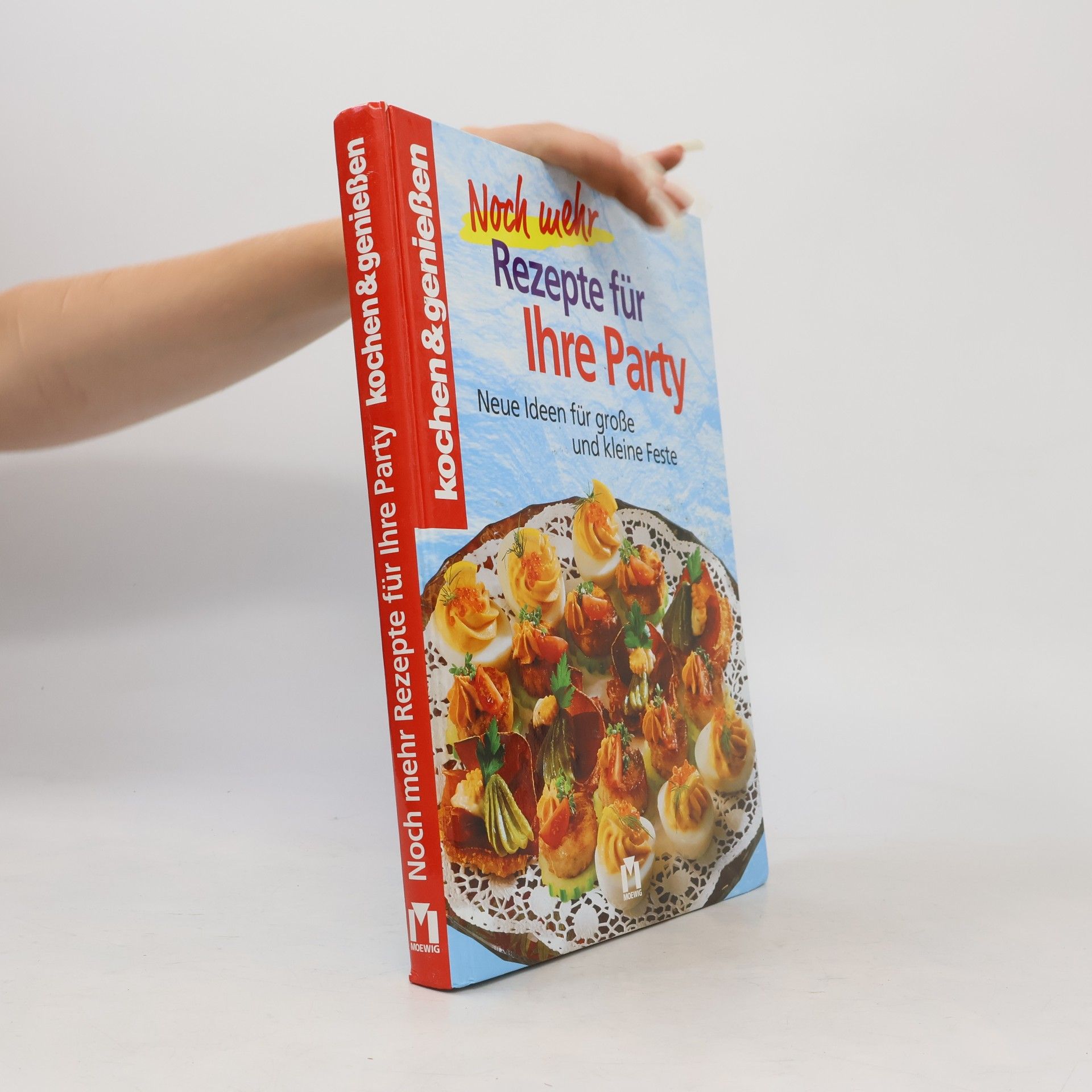 Gertraud Schwillo Noch mehr Rezepte für Ihre Party