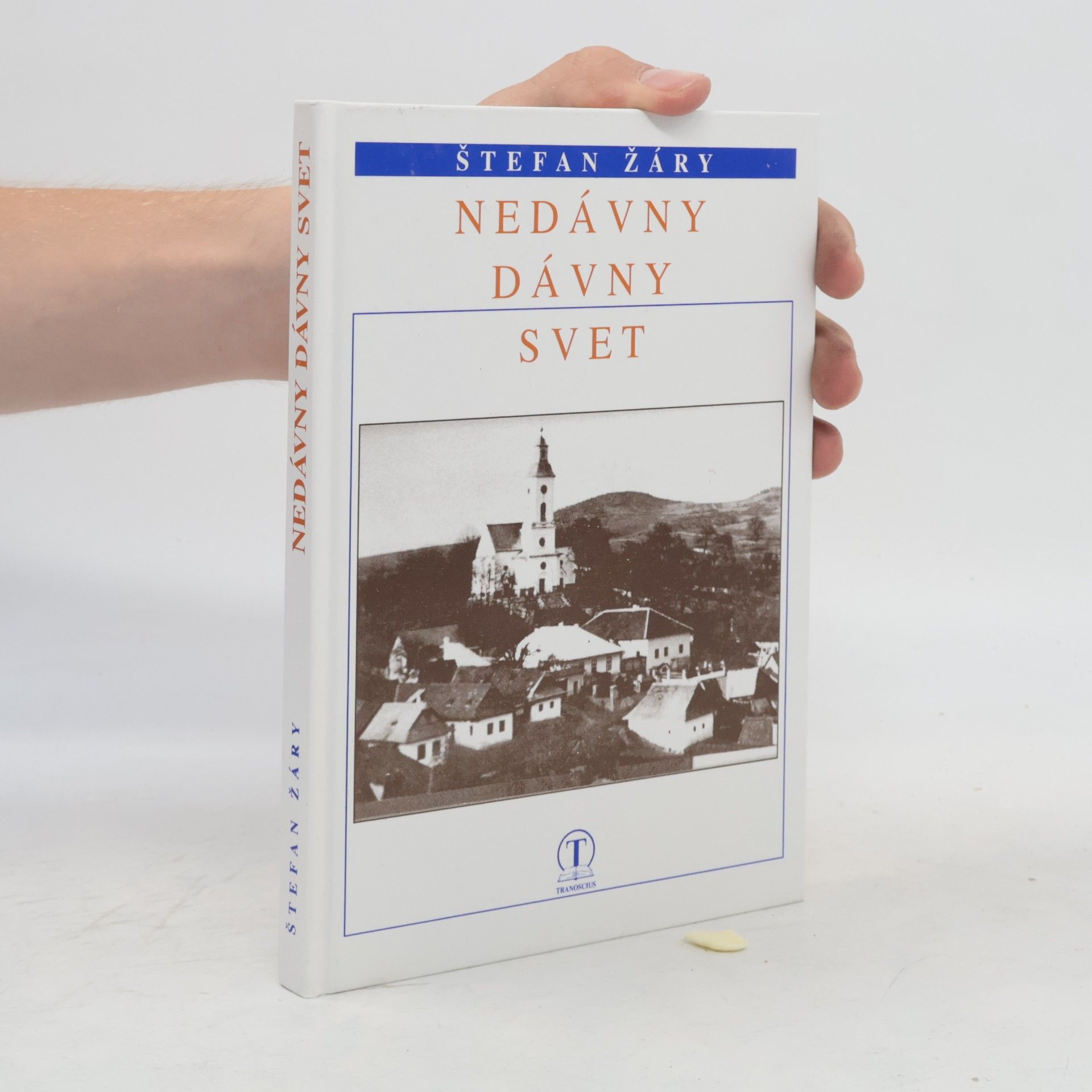 Štefan Žáry Nedávny dávny svet