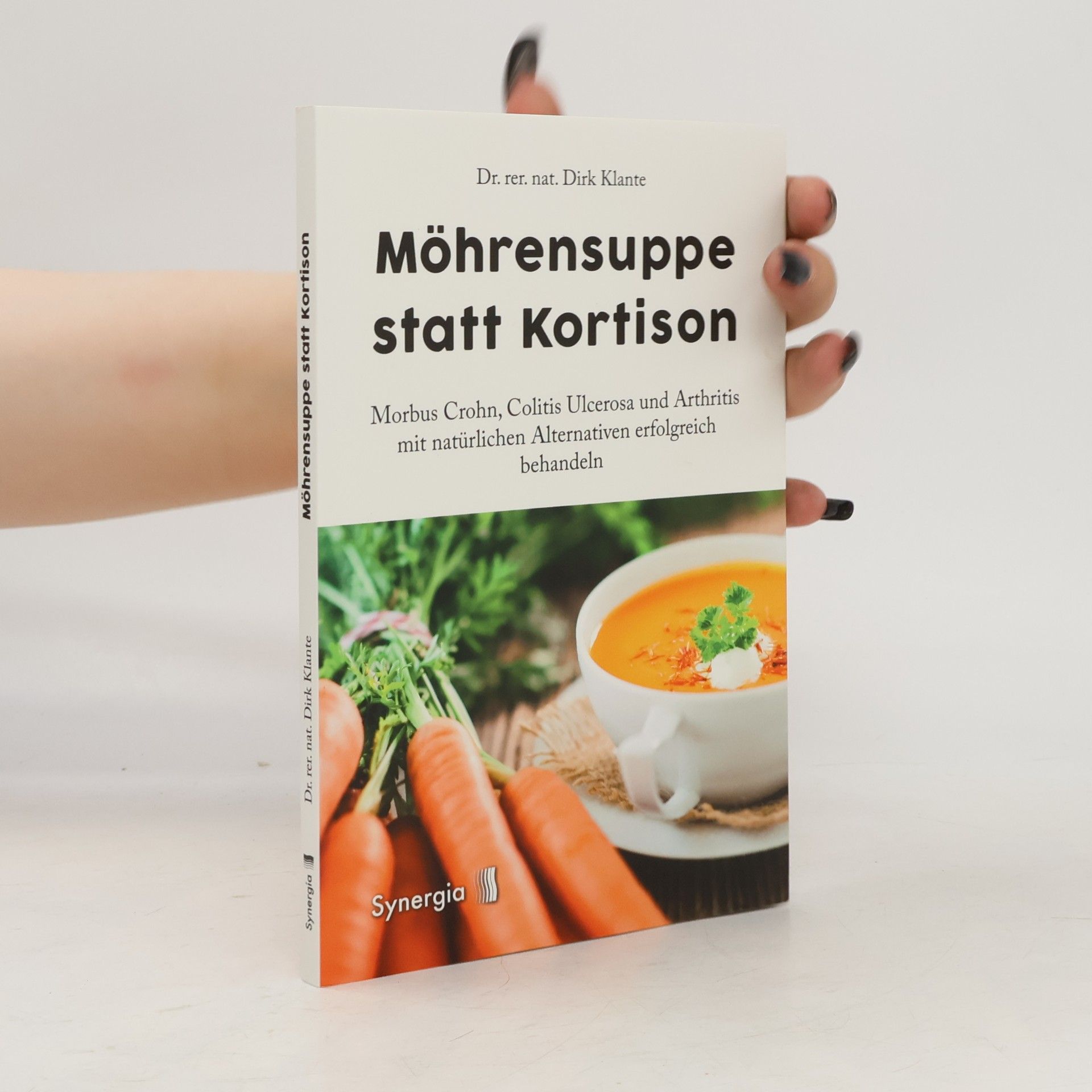 Dirk Klante Möhrensuppe statt Kortison