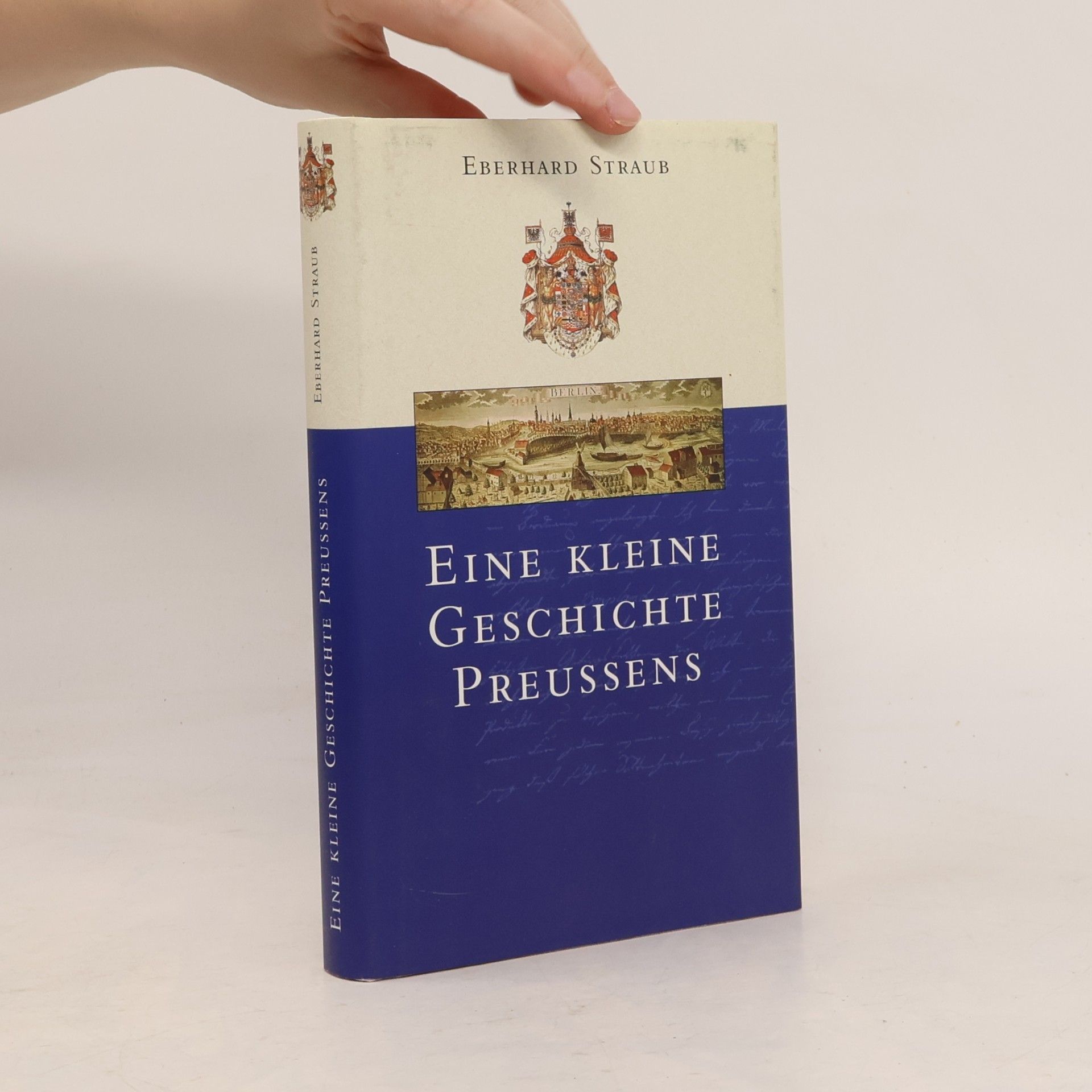 Eberhard Straub Eine kleine Geschichte Preussens