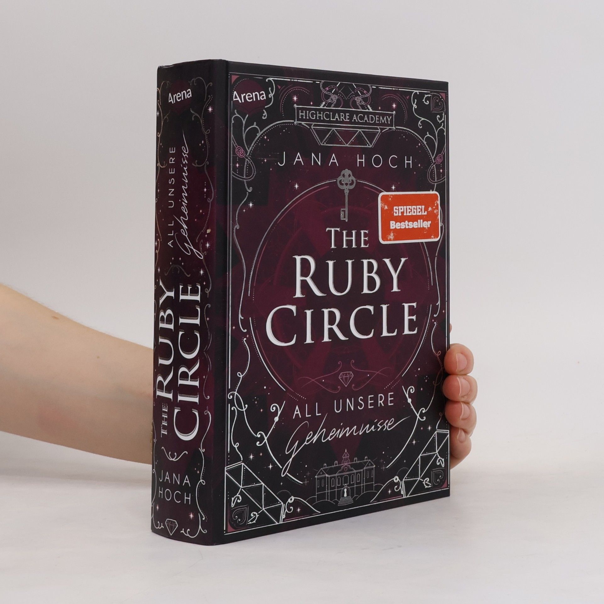 Jana Hoch The Ruby Circle (1). All unsere Geheimnisse