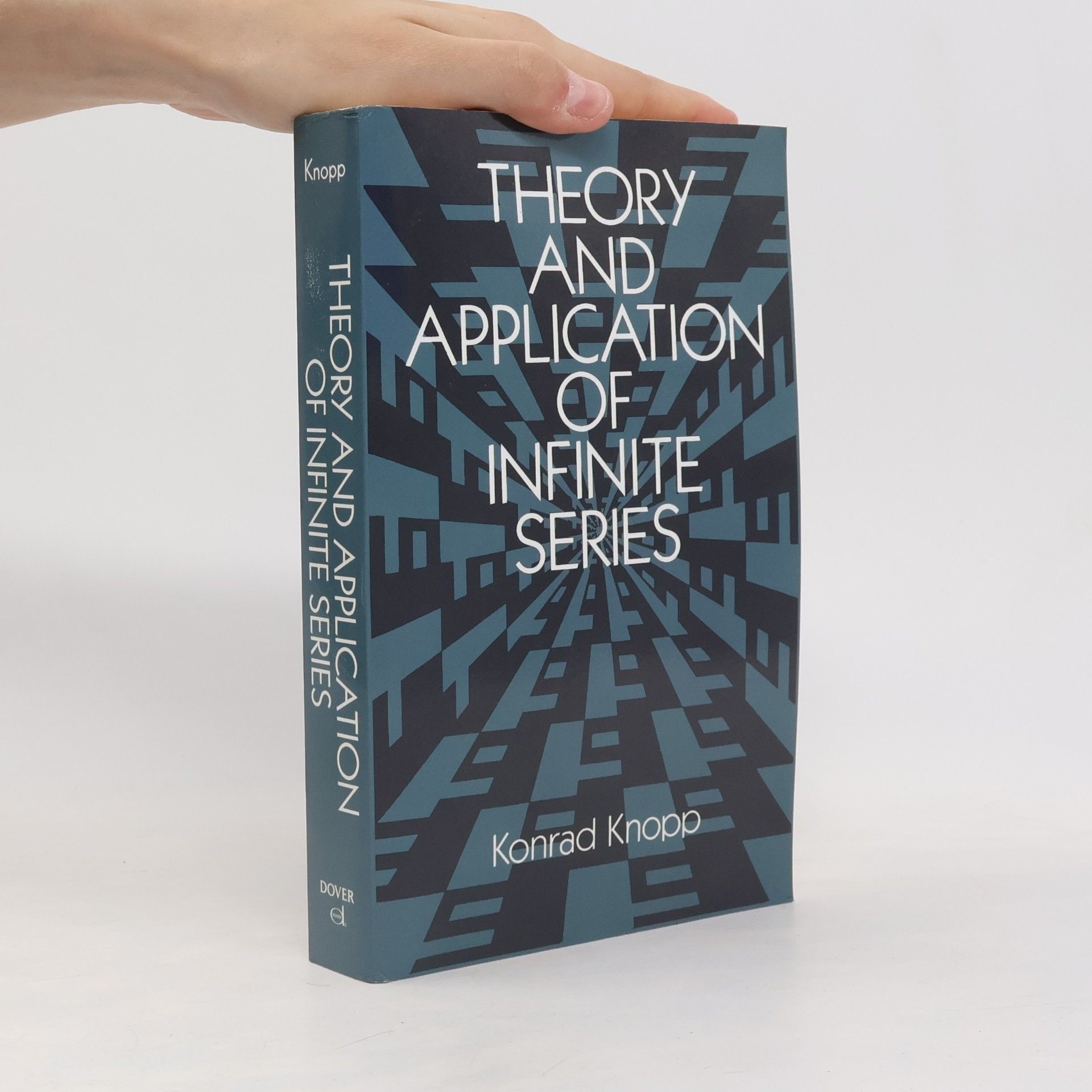 Konrad Knopp Theory and Application of Infinite Series