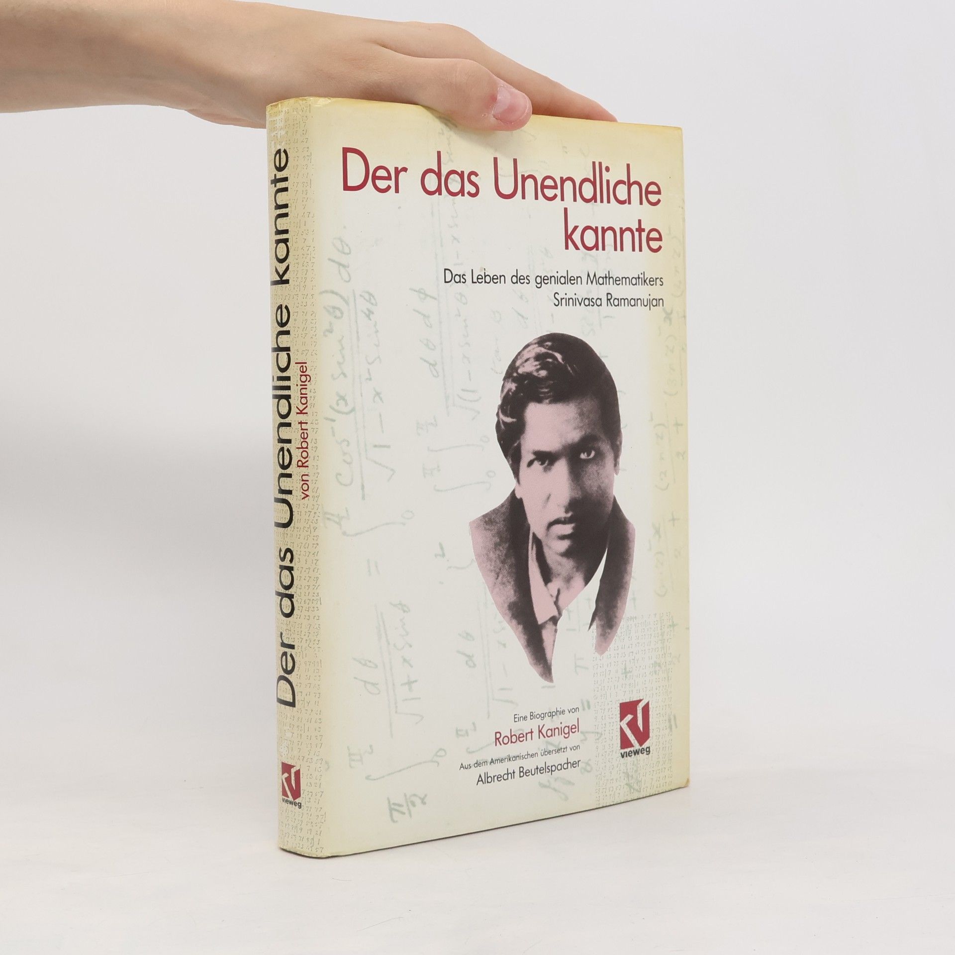 Robert Kanigel Der das Unendliche kannte
