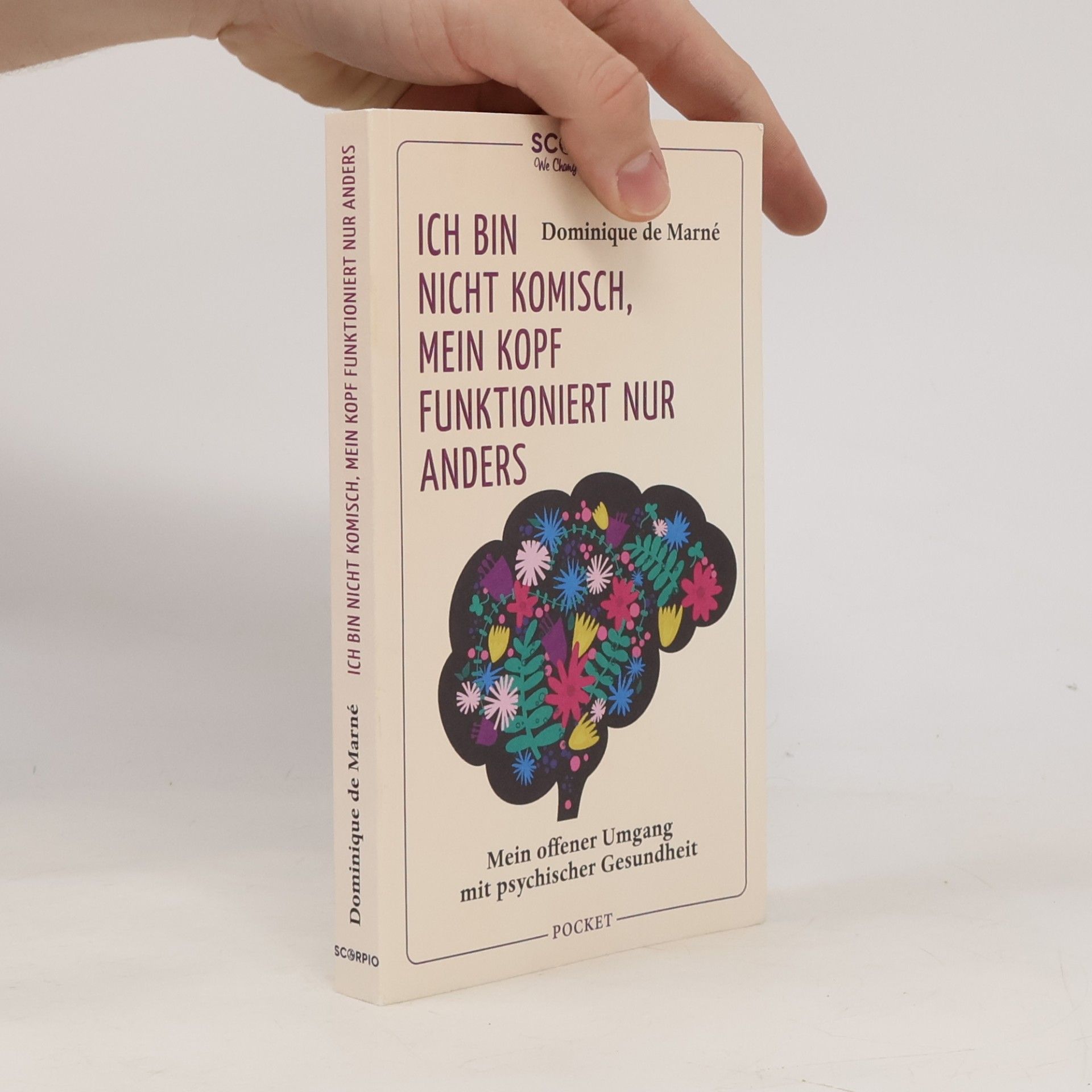 Dominique De Marné Ich bin nicht komisch, mein Kopf funktioniert nur anders
