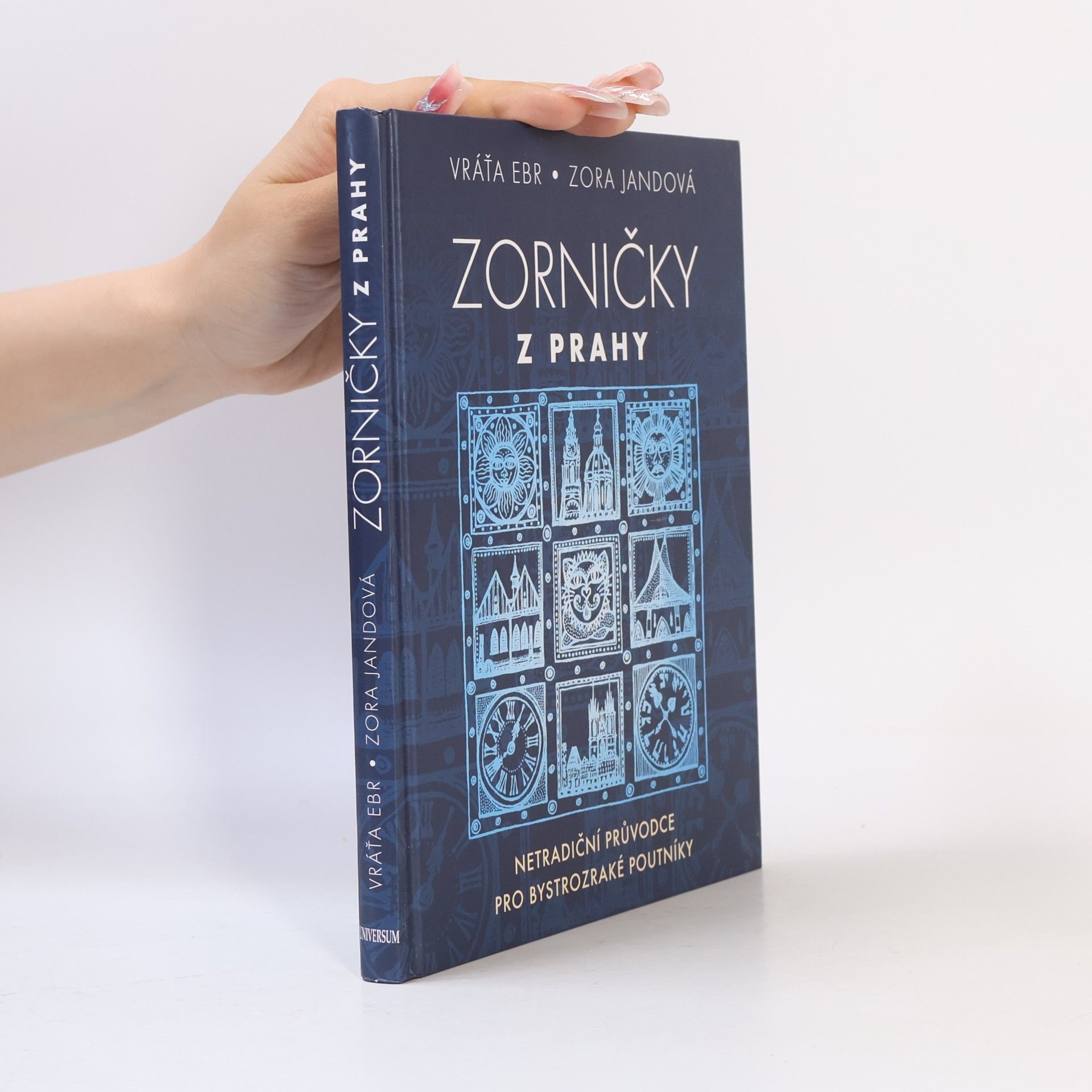 Zorničky z Prahy : netradiční průvodce pro bystrozraké poutníky