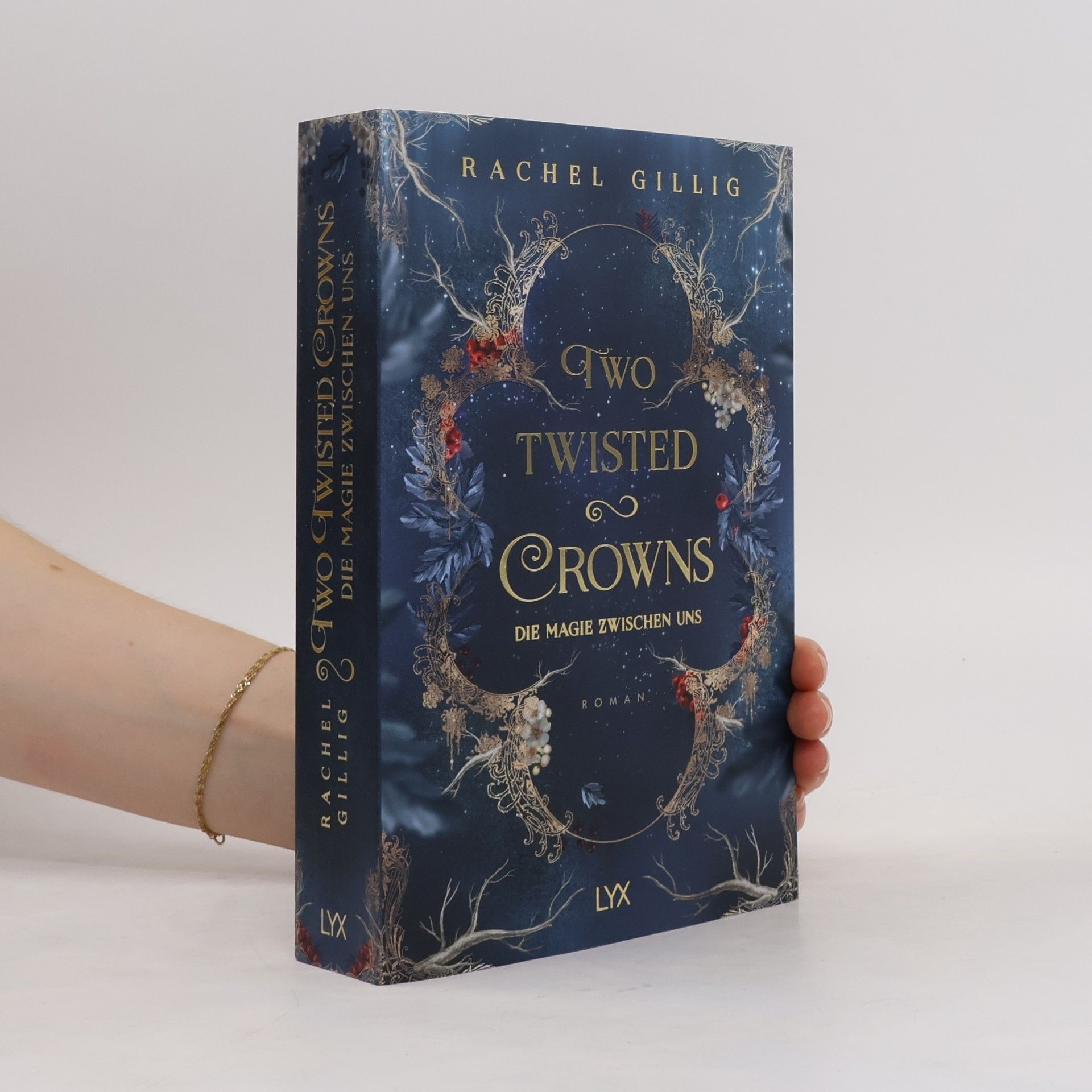 Rachel Gillig Two Twisted Crowns - Die Magie zwischen uns / The Shepherd King Bd.2