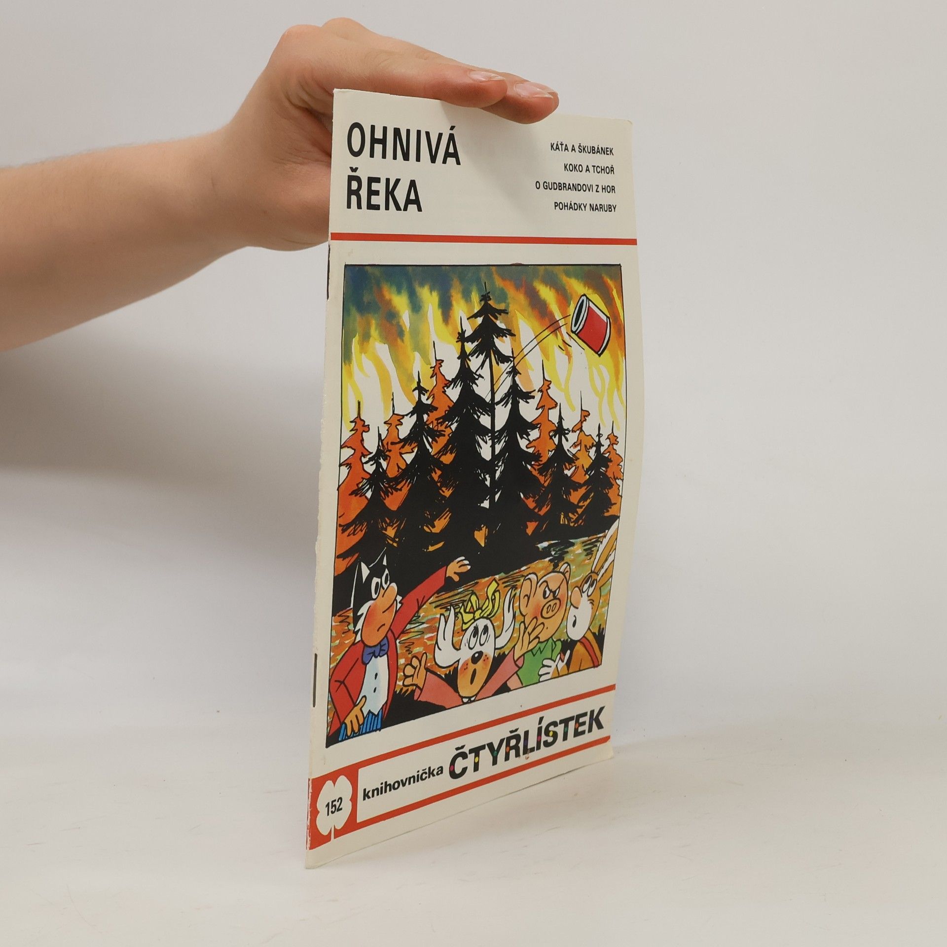 Ljuba Štíplová Čtyřlístek 152. Ohnivá řeka