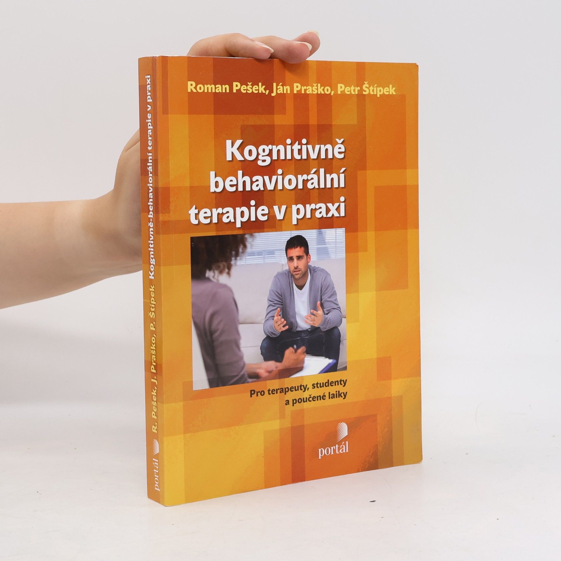 Kognitivně-behaviorální terapie v praxi. Pro terapeuty, studenty a poučené laiky