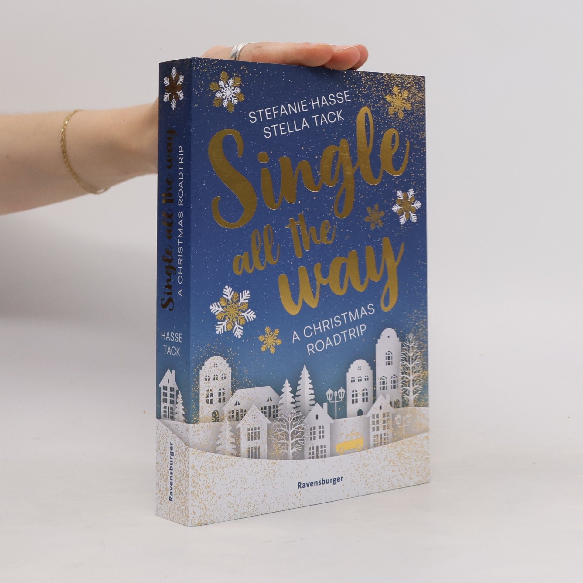Stella A. Tack Single All the Way. A Christmas Roadtrip