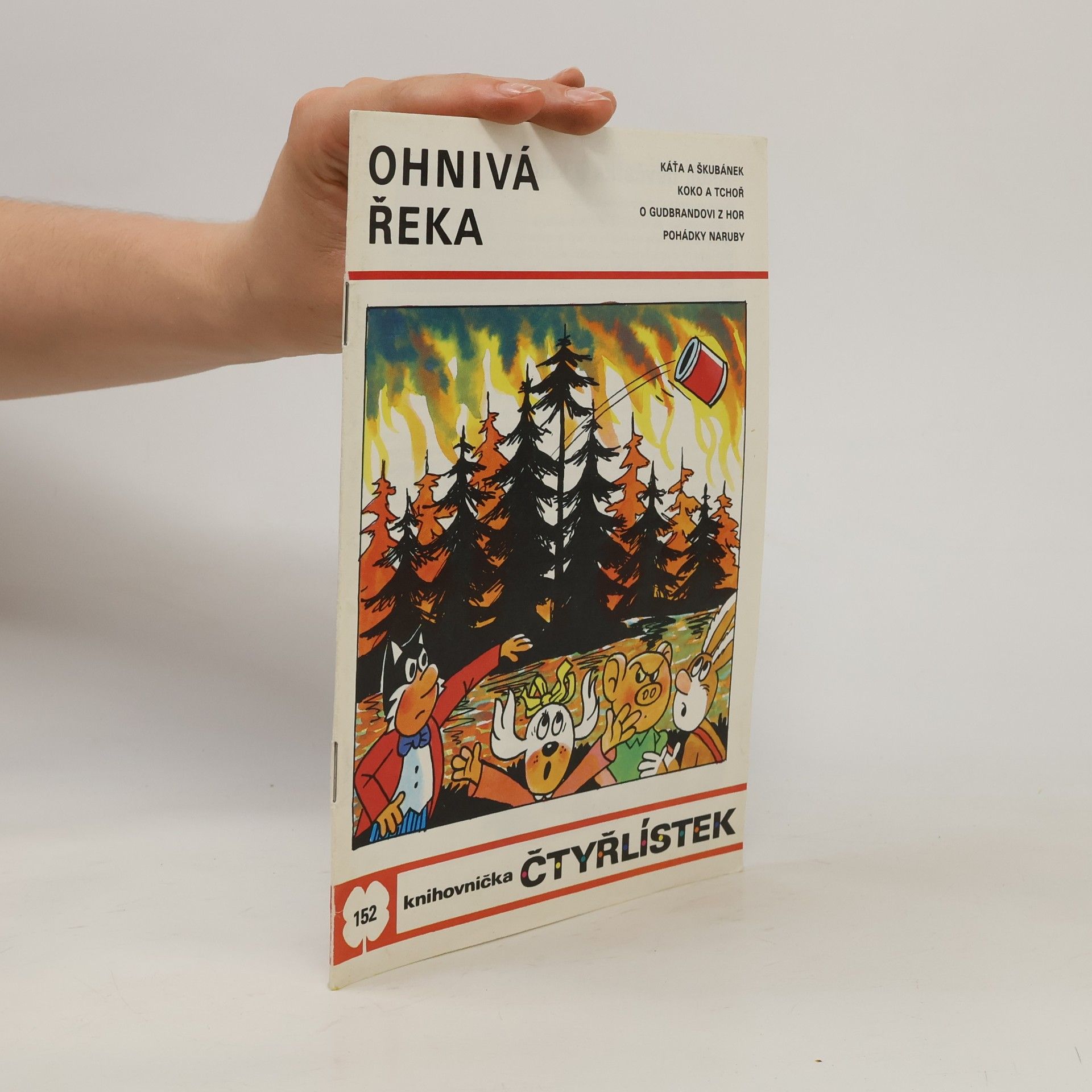 Ljuba Štíplová Čtyřlístek 152. Ohnivá řeka
