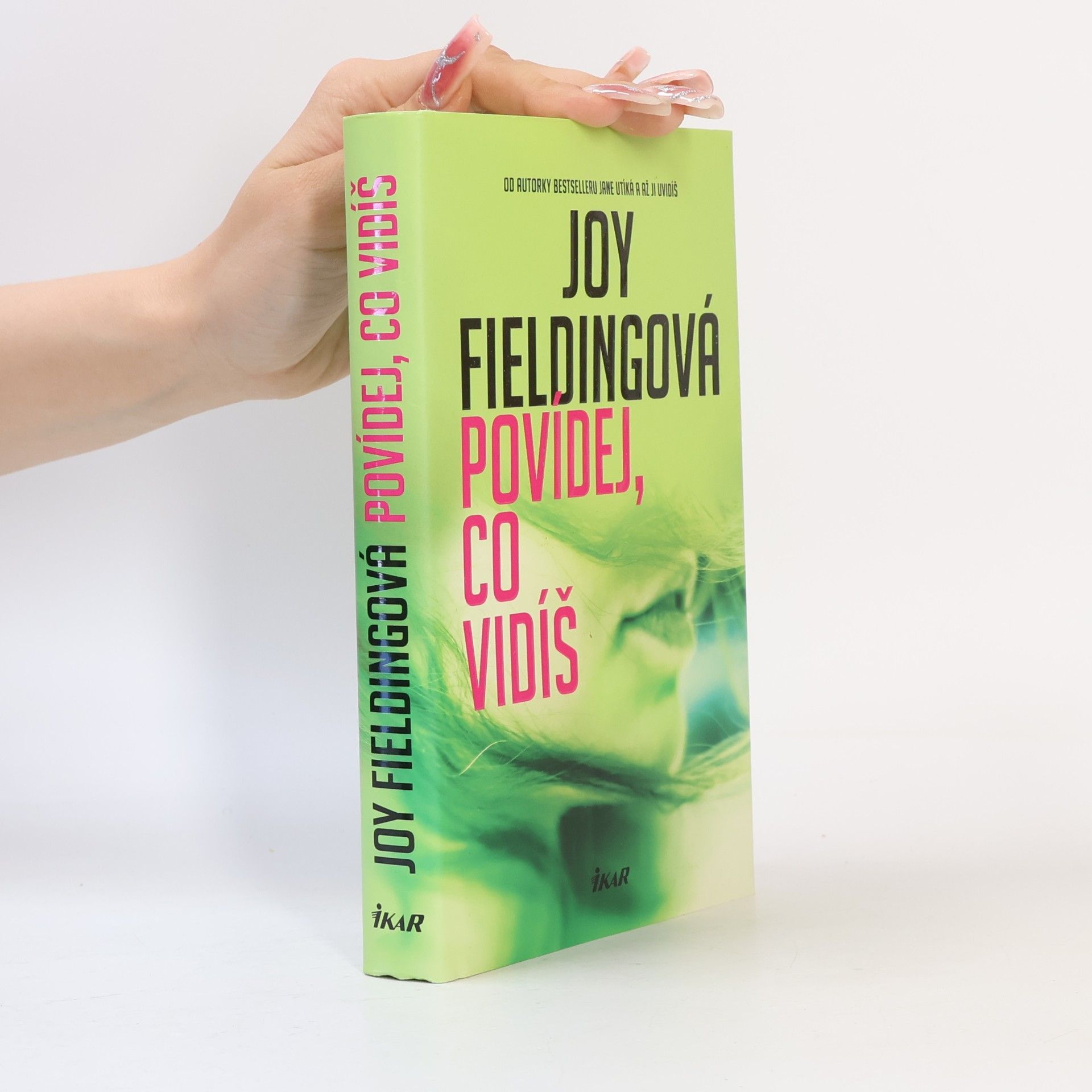 Joy Fielding Povídej, co vidíš