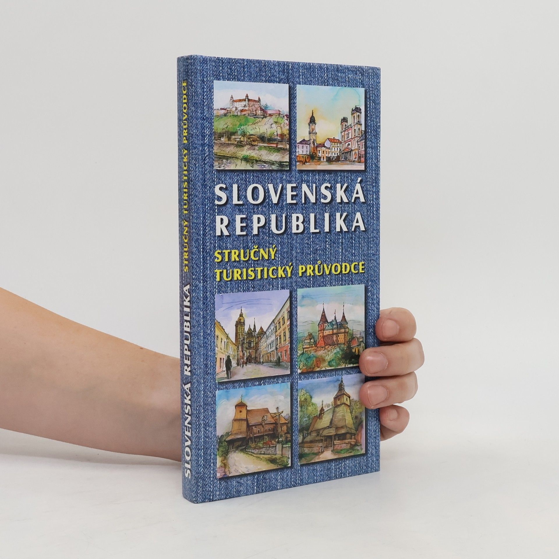 Autorenkollektiv Slovenská republika : stručný turistický průvodce