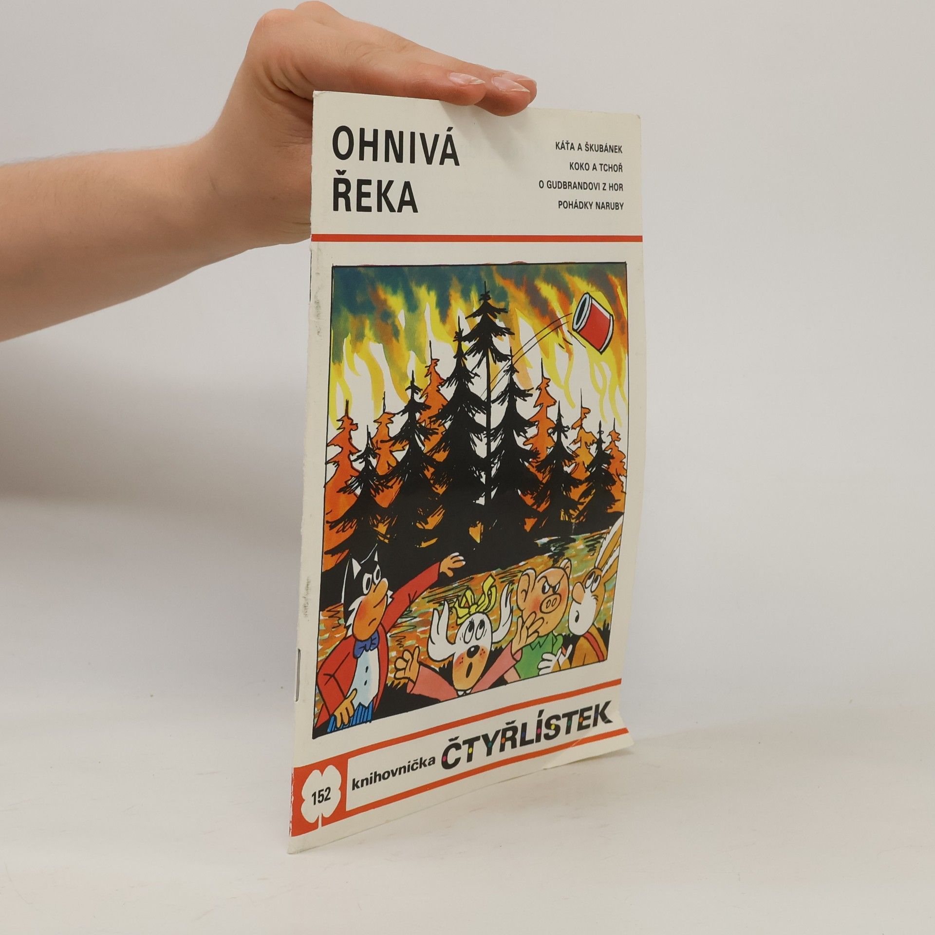 Ljuba Štíplová Čtyřlístek 152. Ohnivá řeka
