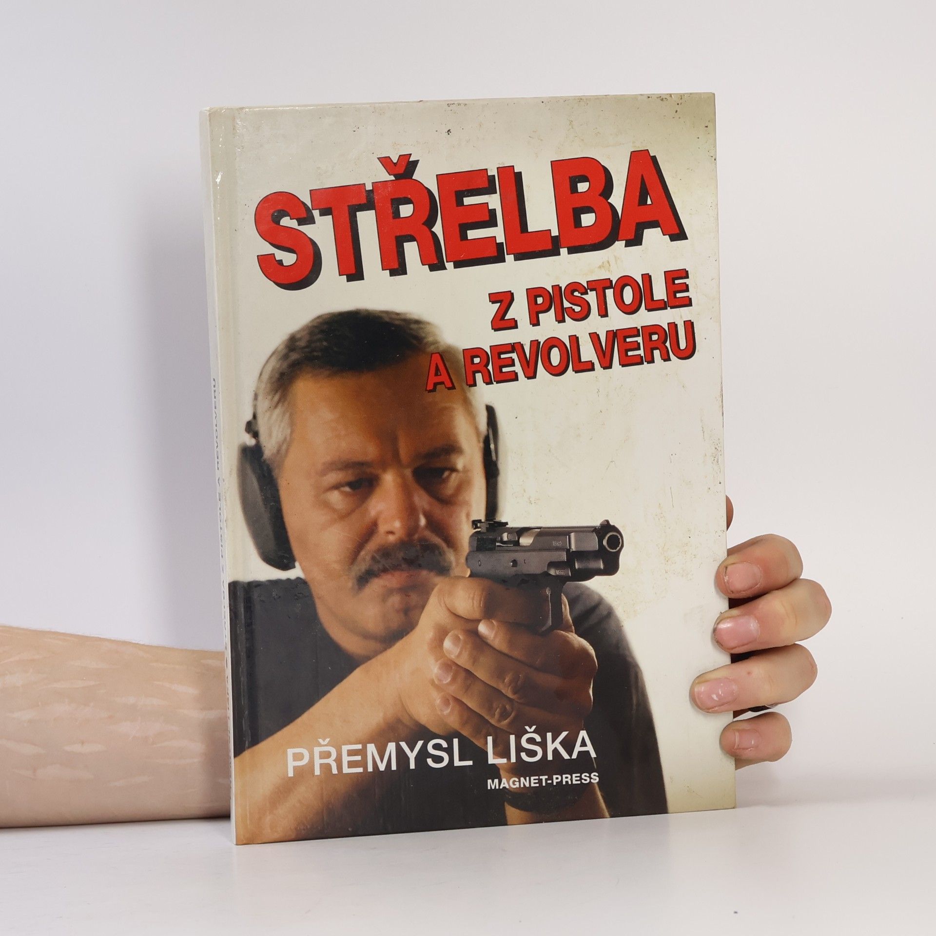 Přemysl Liška Střelba z pistole a revolveru