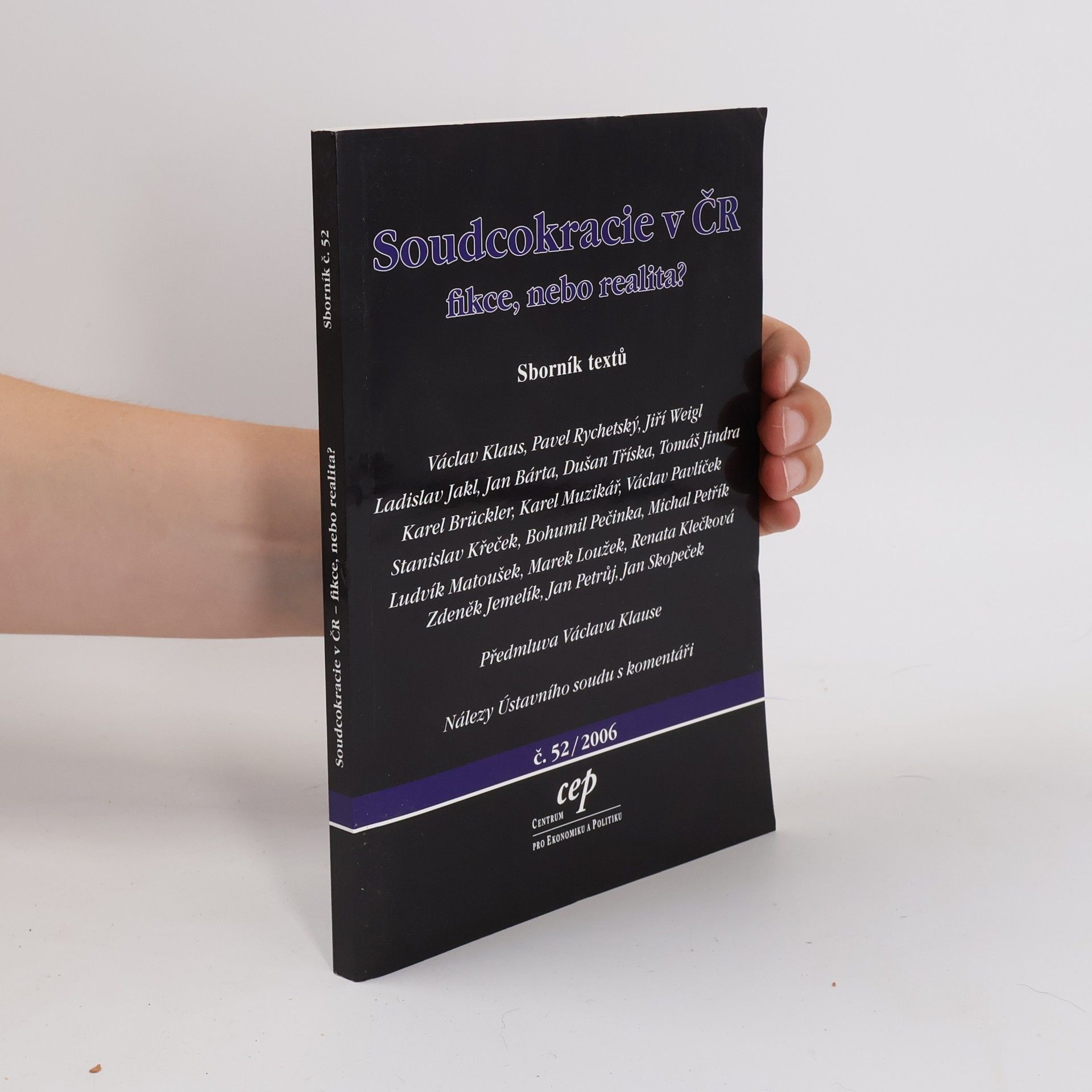 Various authors Soudcokracie v ČR, fikce, nebo realita?