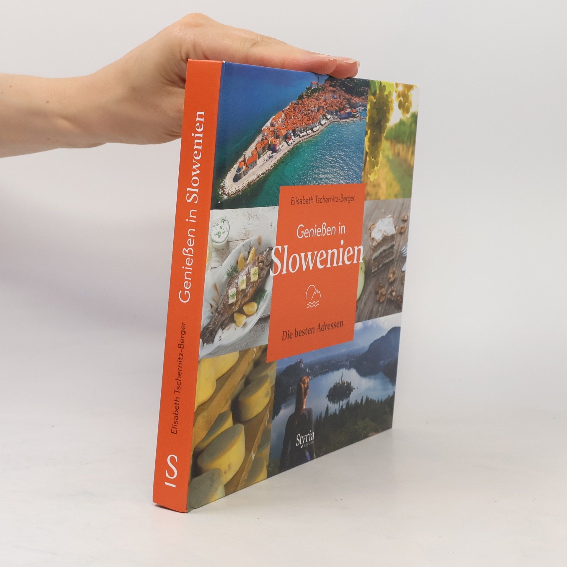 Elisabeth Tschernitz Berger Genießen in Slowenien