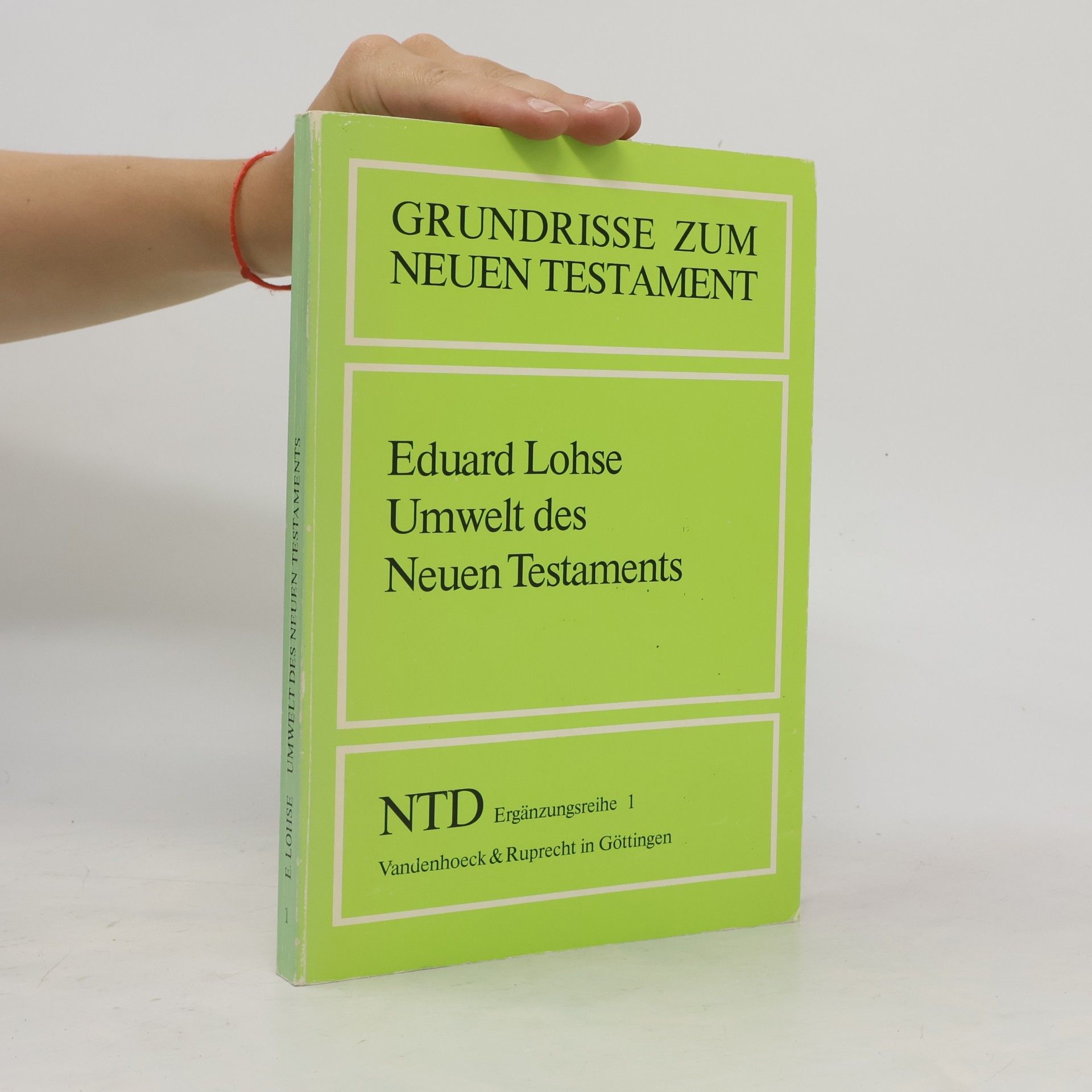 Eduard Lohse Grundrisse zum Neuen Testament 1