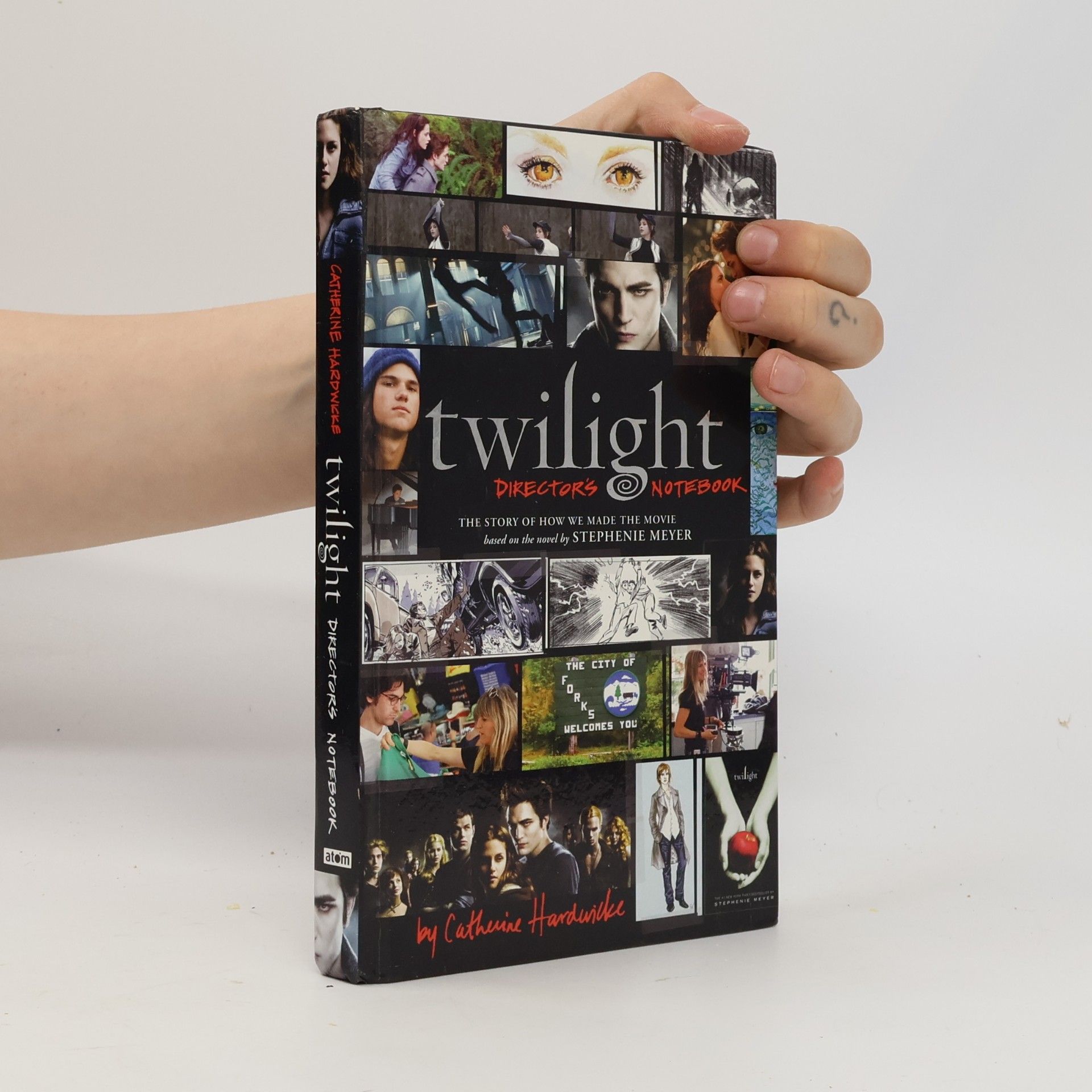 Catherine Hardwicke Twilight : director's notebook : the story of how we made the movie