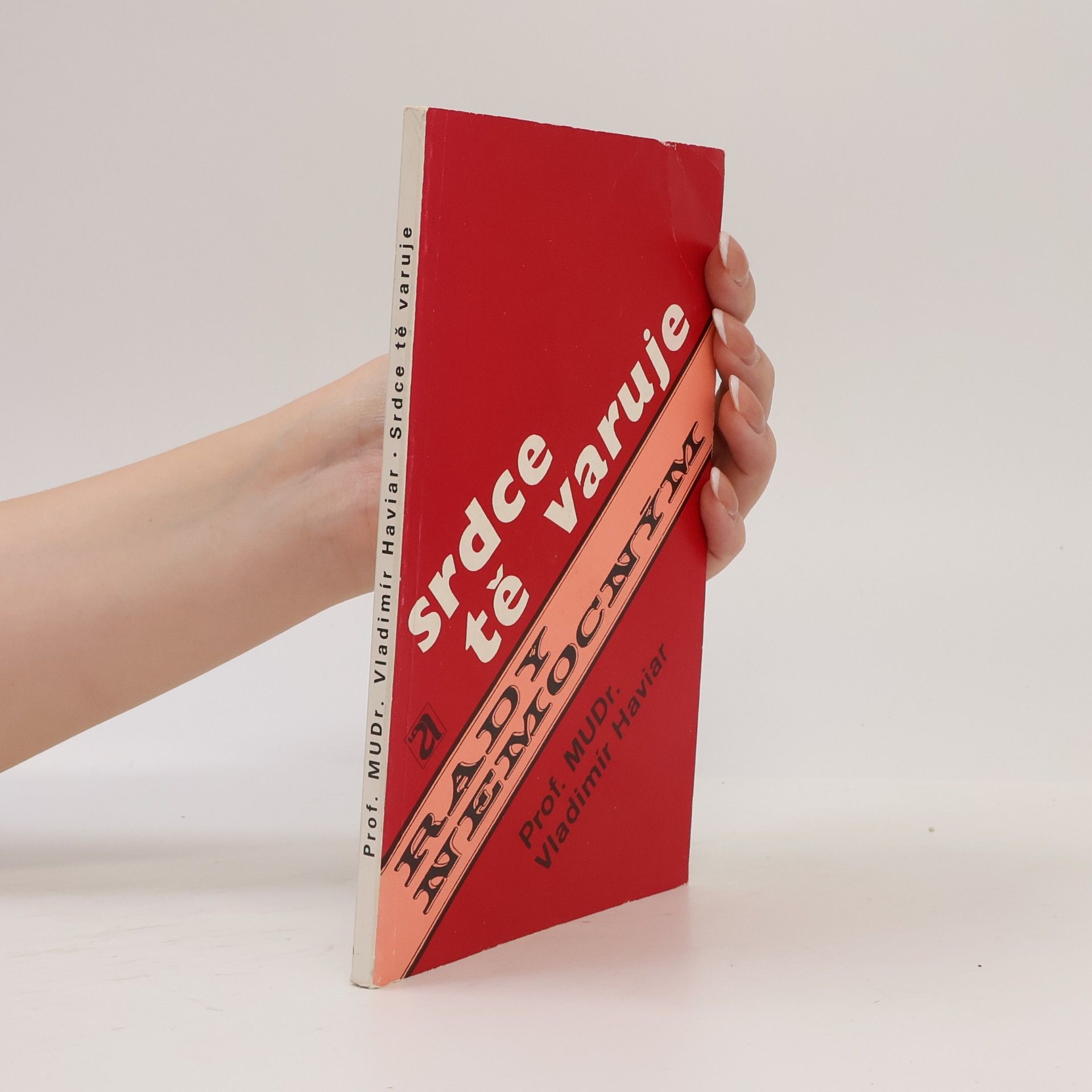 Vladimír Haviar Srdce tě varuje