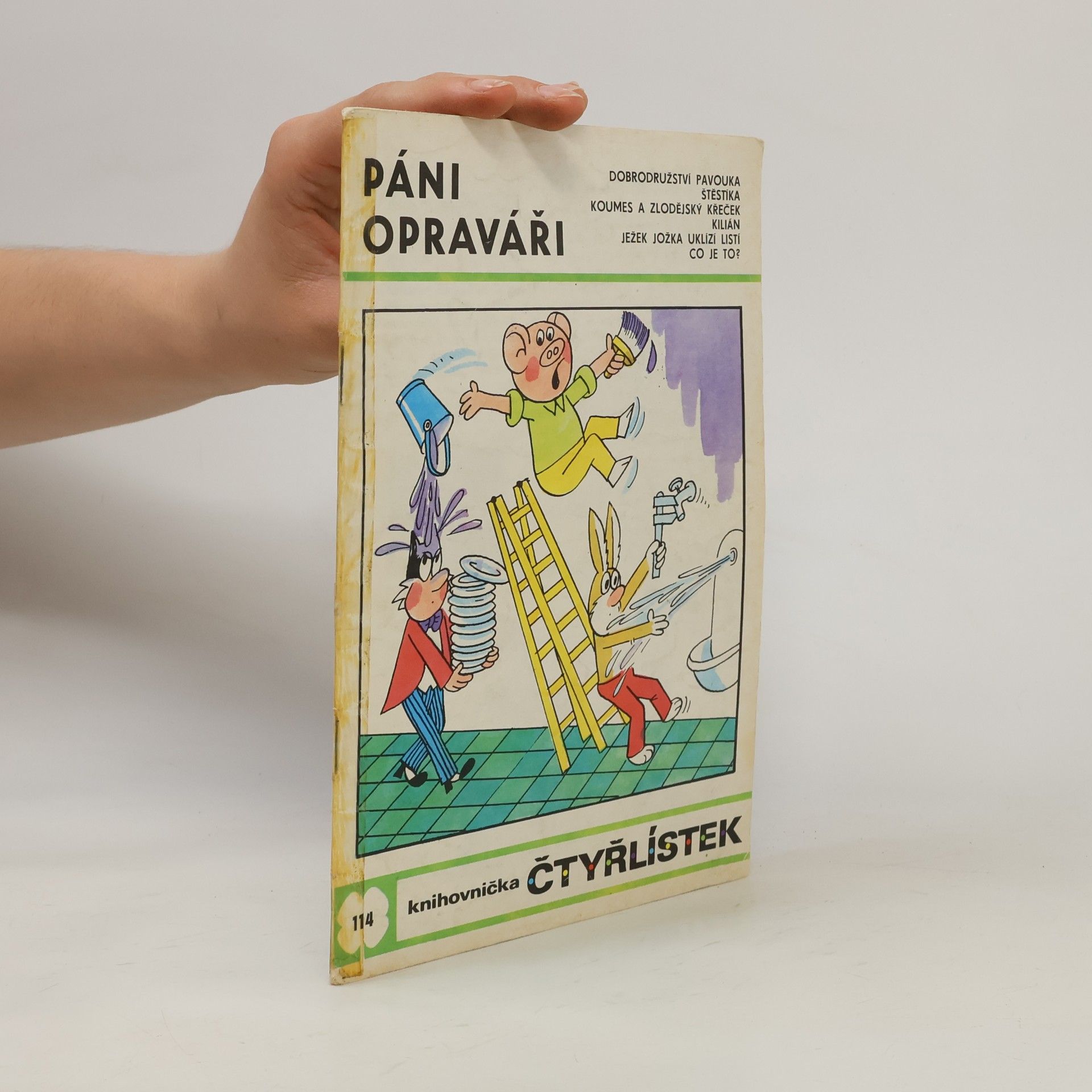 Ljuba Štíplová Čtyřlístek 114. Páni opraváři