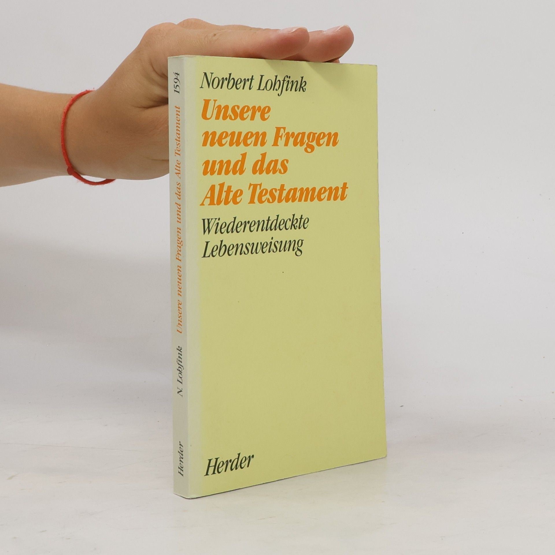 Norbert Lohfink Unsere neuen Fragen und das Alte Testament