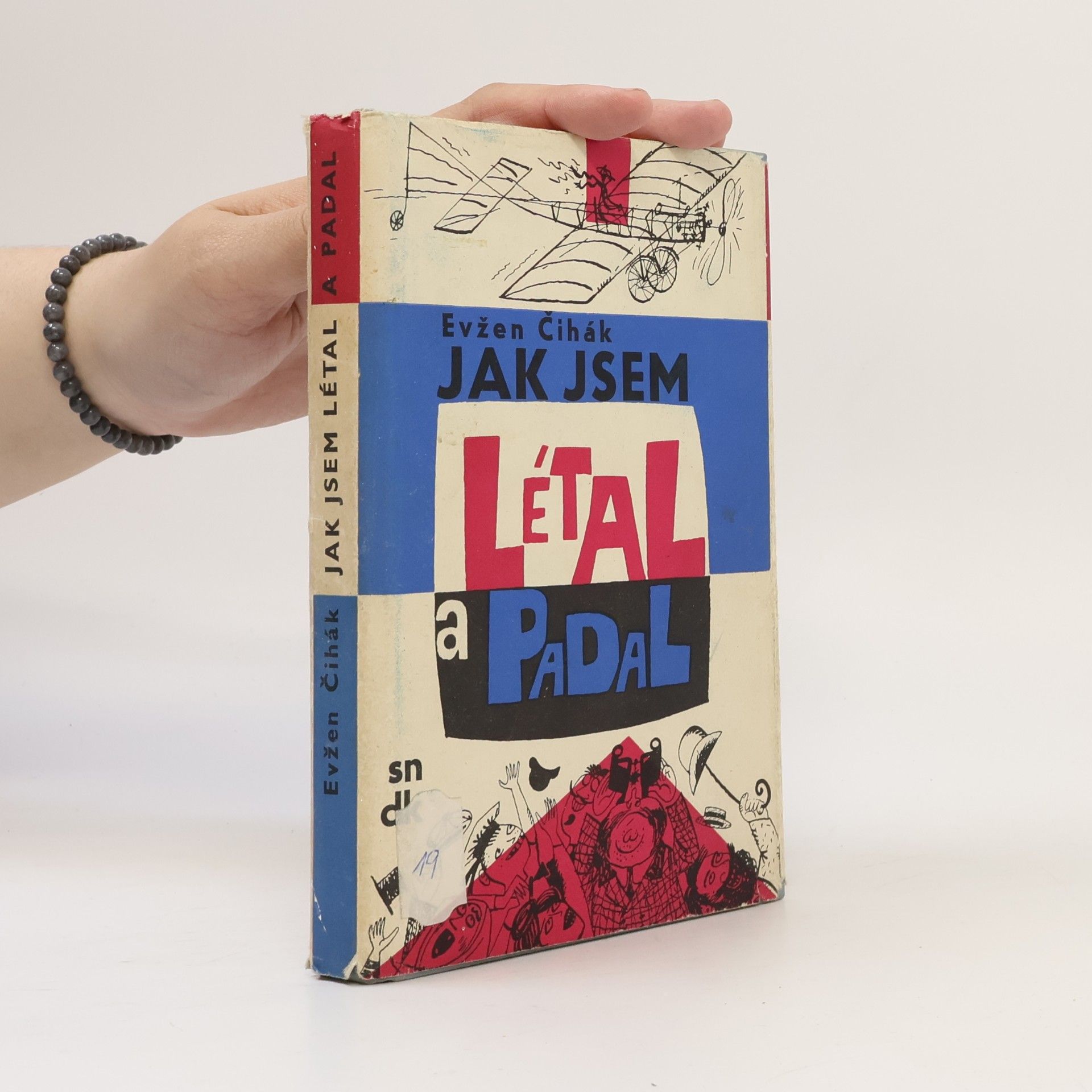 Evžen Čihák Jak jsem létal a padal
