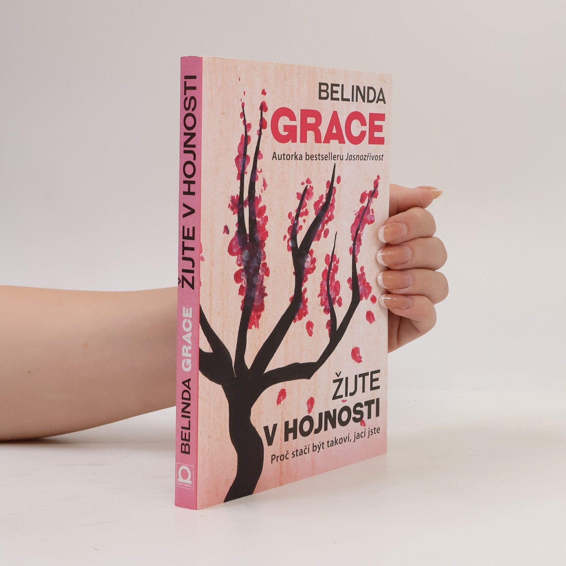 Belinda Grace Žijte v hojnosti