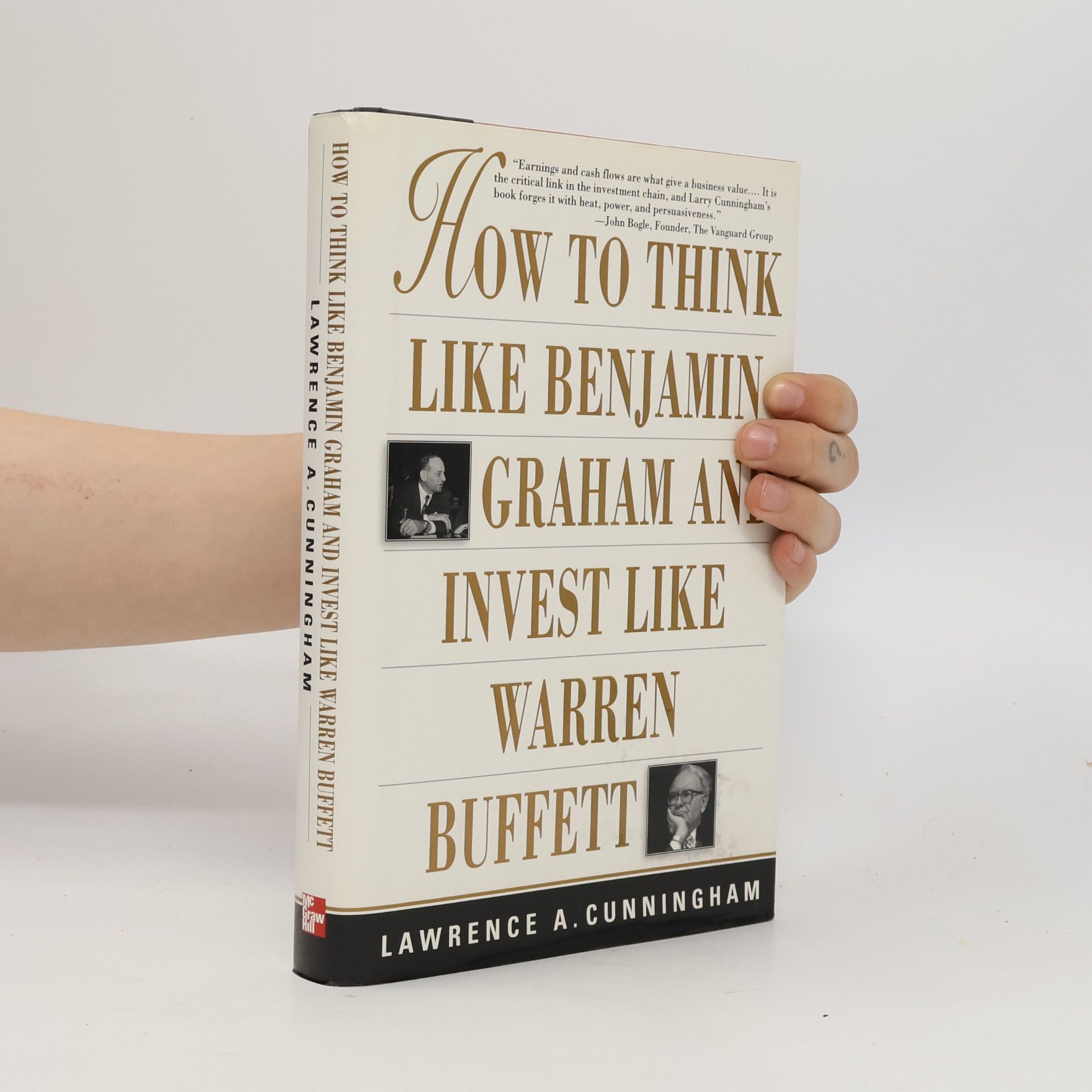 Lawrence A. Cunningham How to Think Like Benjamin Graham and Invest Like Warren Buffett