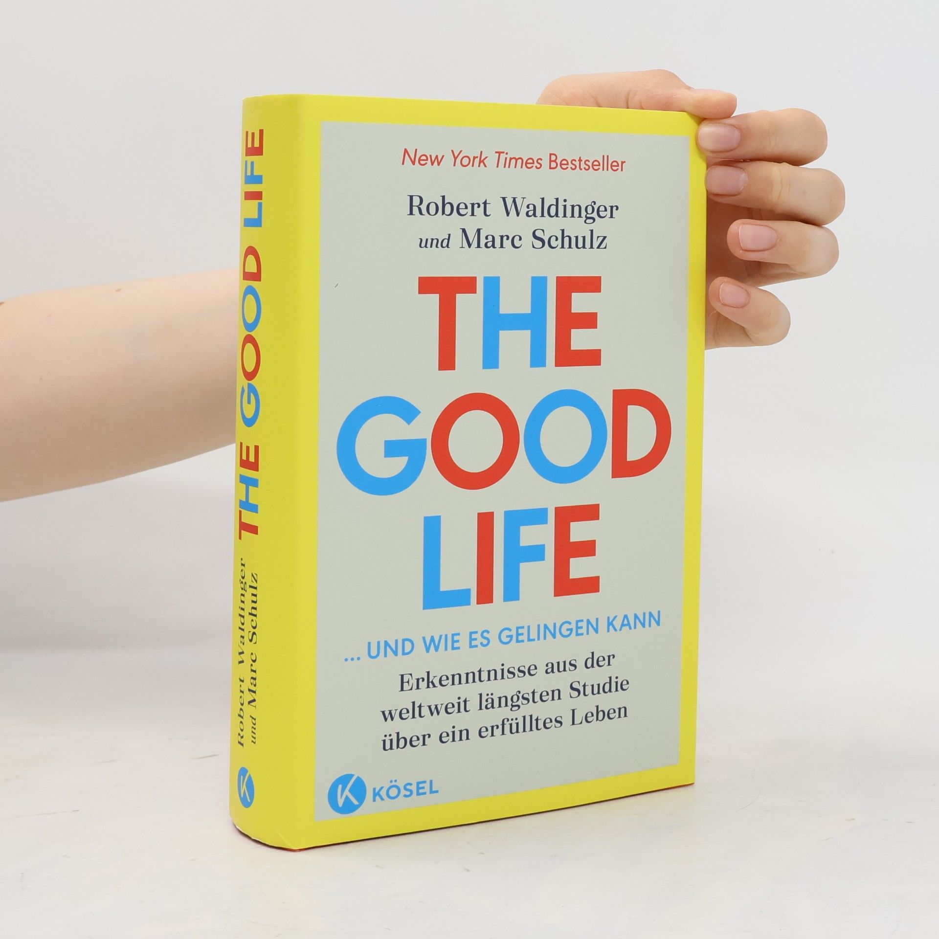 Robert Waldinger The Good Life ... und wie es gelingen kann