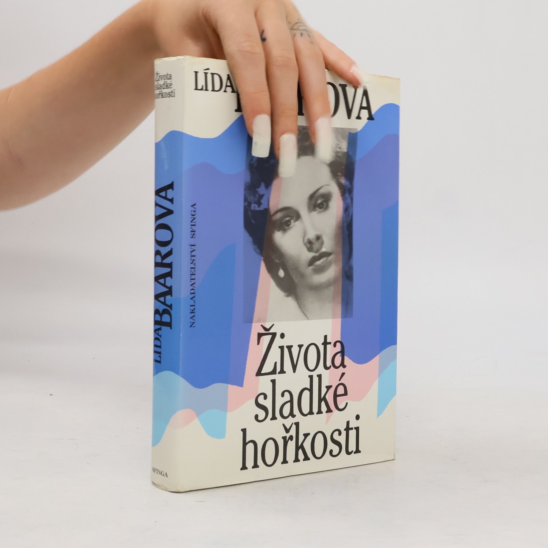 Lída Baarová Života sladké hořkosti