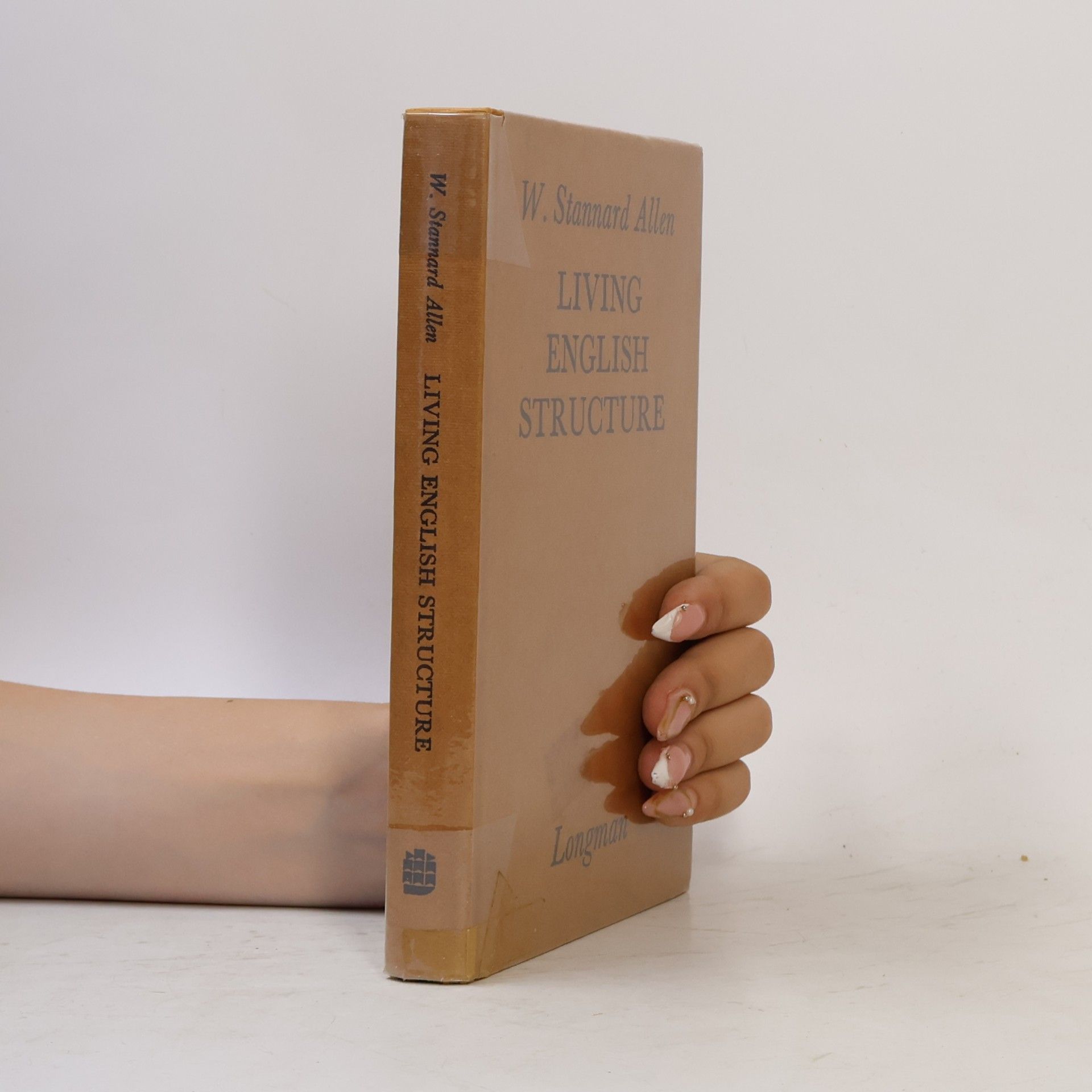 W. Stanard Allen Living English Structure - Practice Book for Foreign Students