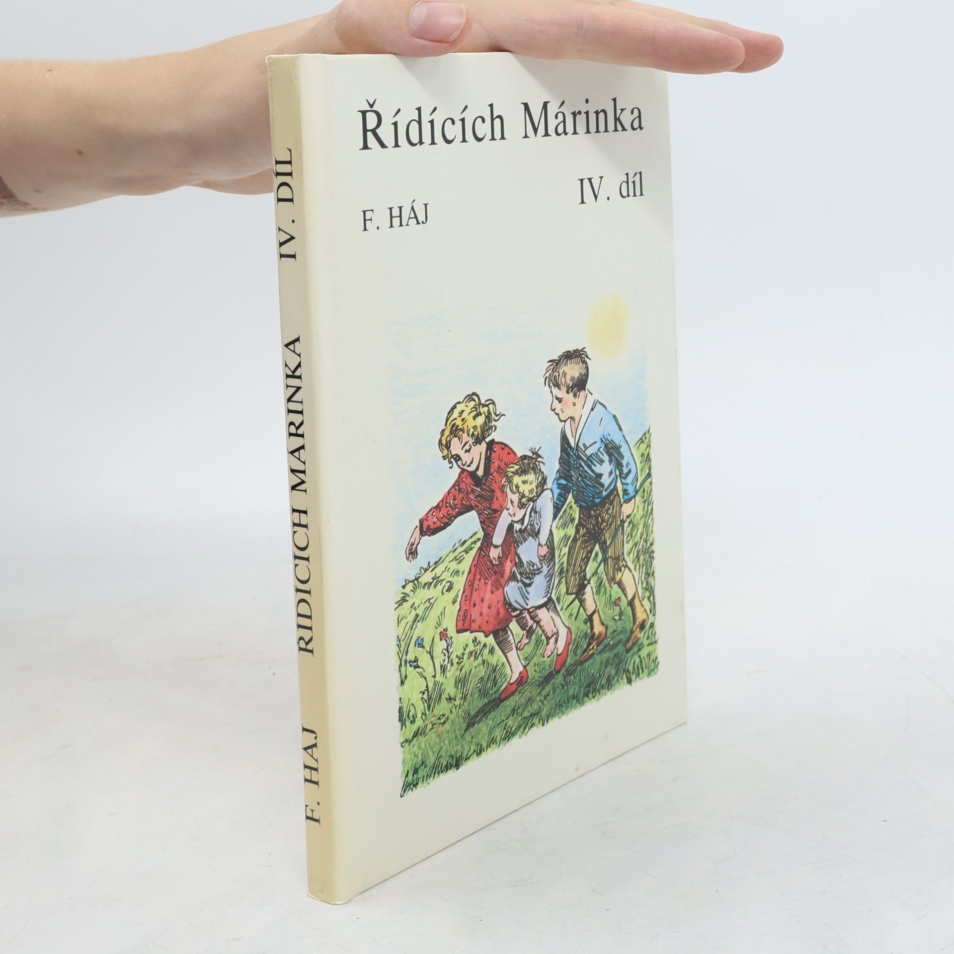 Felix Háj Řídících Márinka. IV. díl