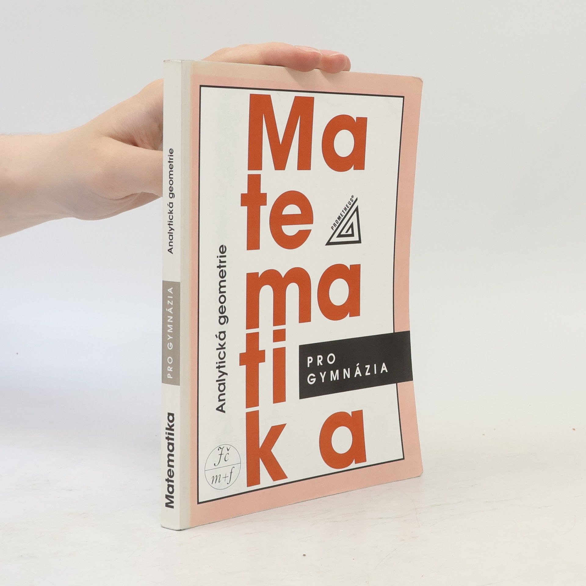 Leo Boček Matematika pro gymnázia. Analytická geometrie