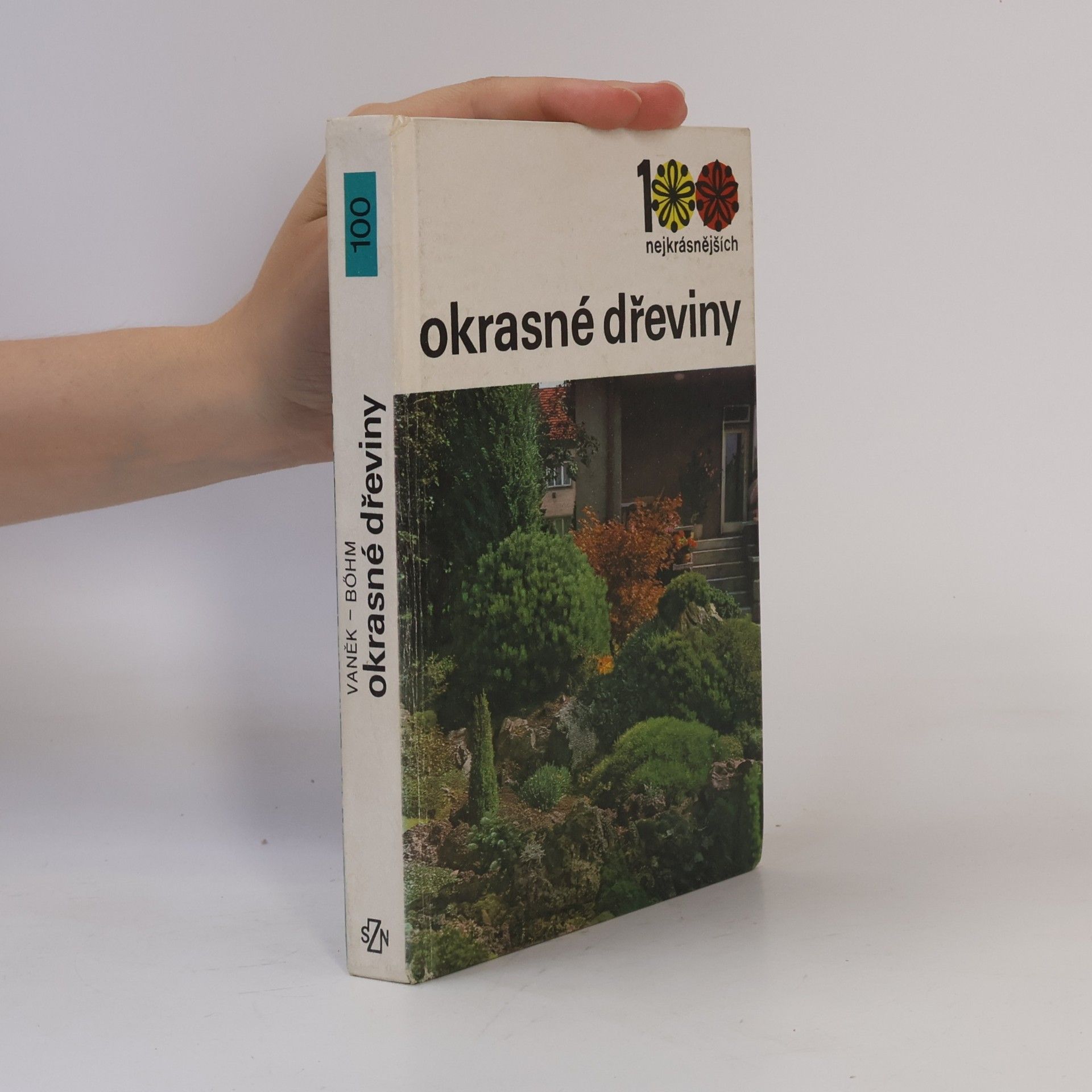 100 nejkrásnějších. Okrasné dřeviny