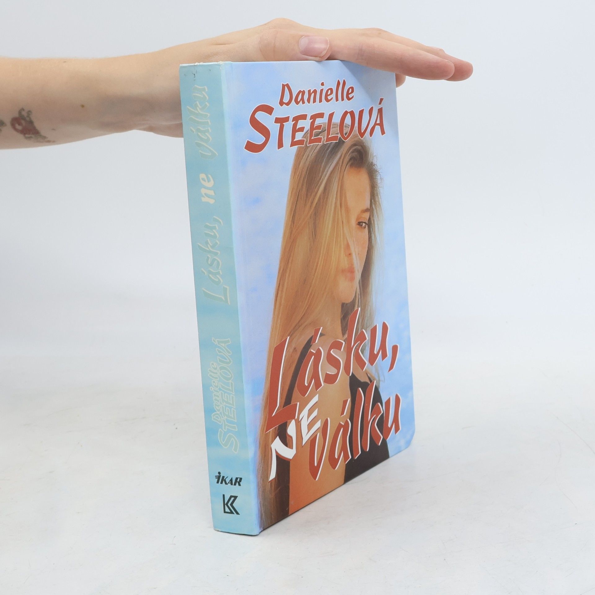 Danielle Steel Lásku, ne válku