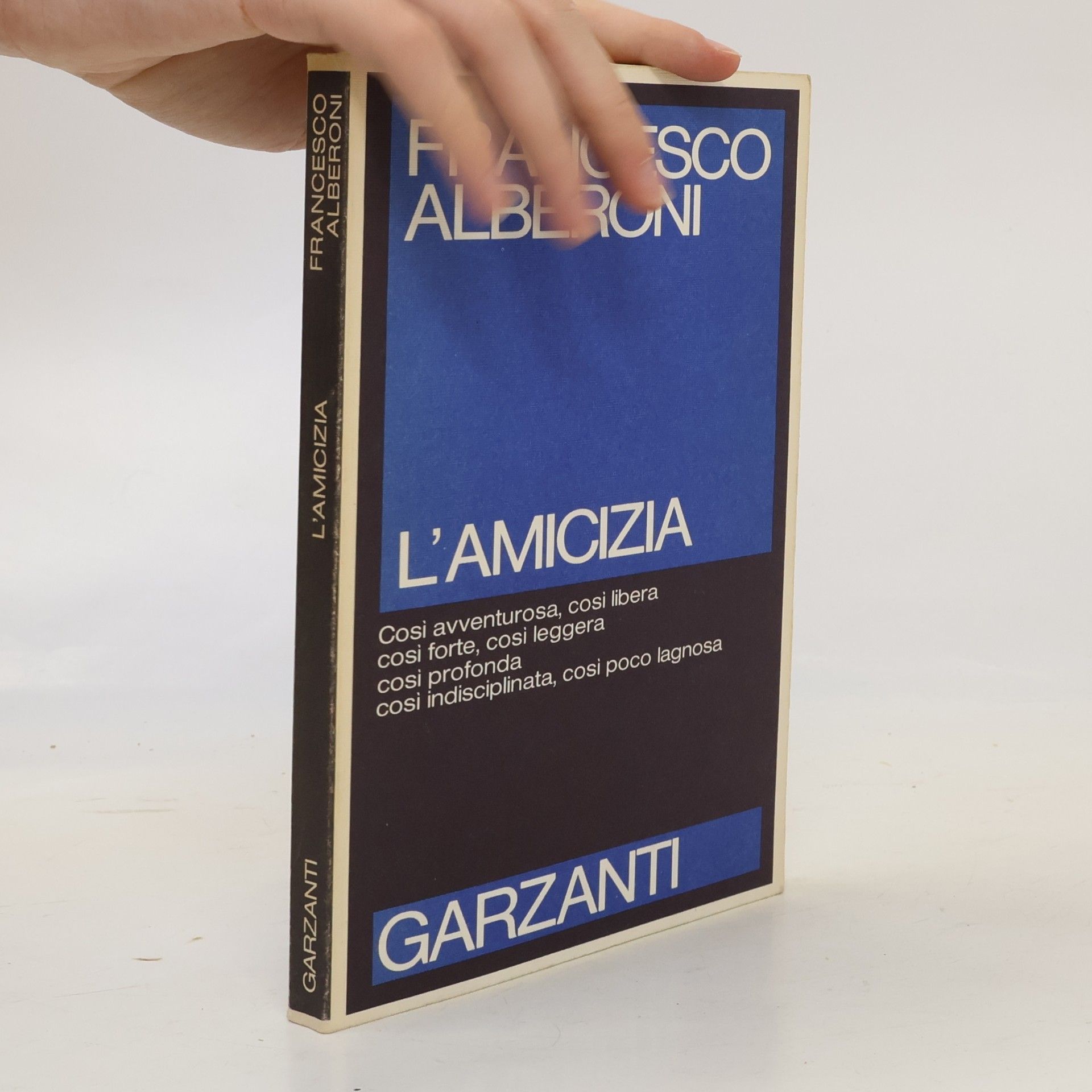 Francesco Alberoni L'amicizia