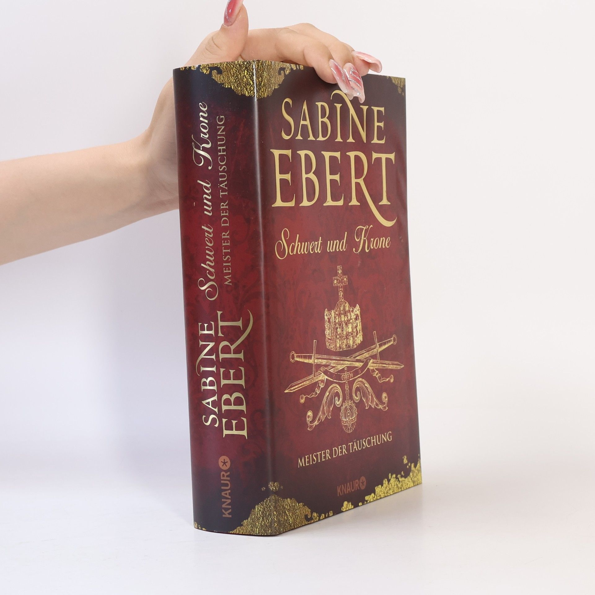 Sabine Ebert Schwert und Krone - Meister der Täuschung