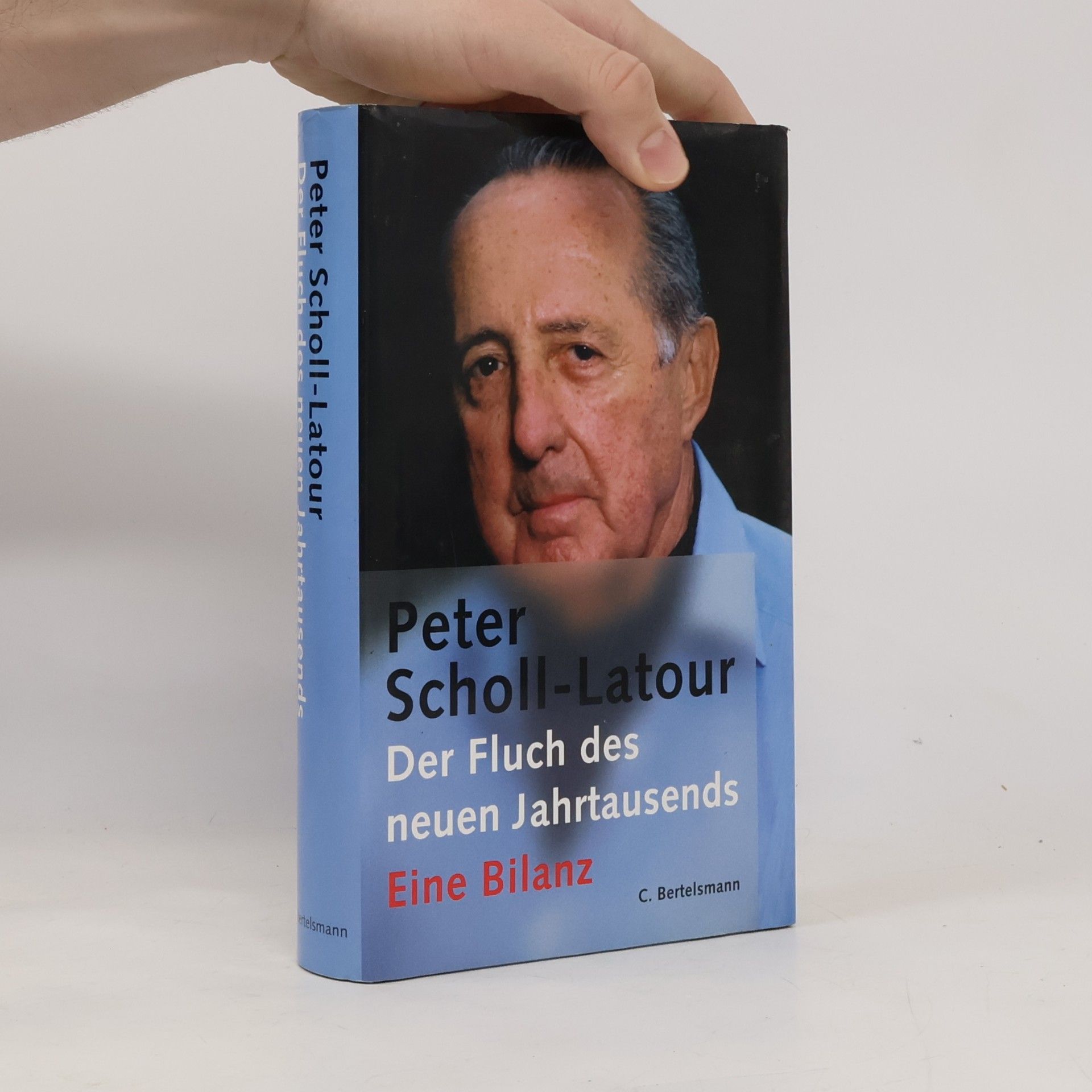 Peter Scholl-Latour Der Fluch des neuen Jahrtausends