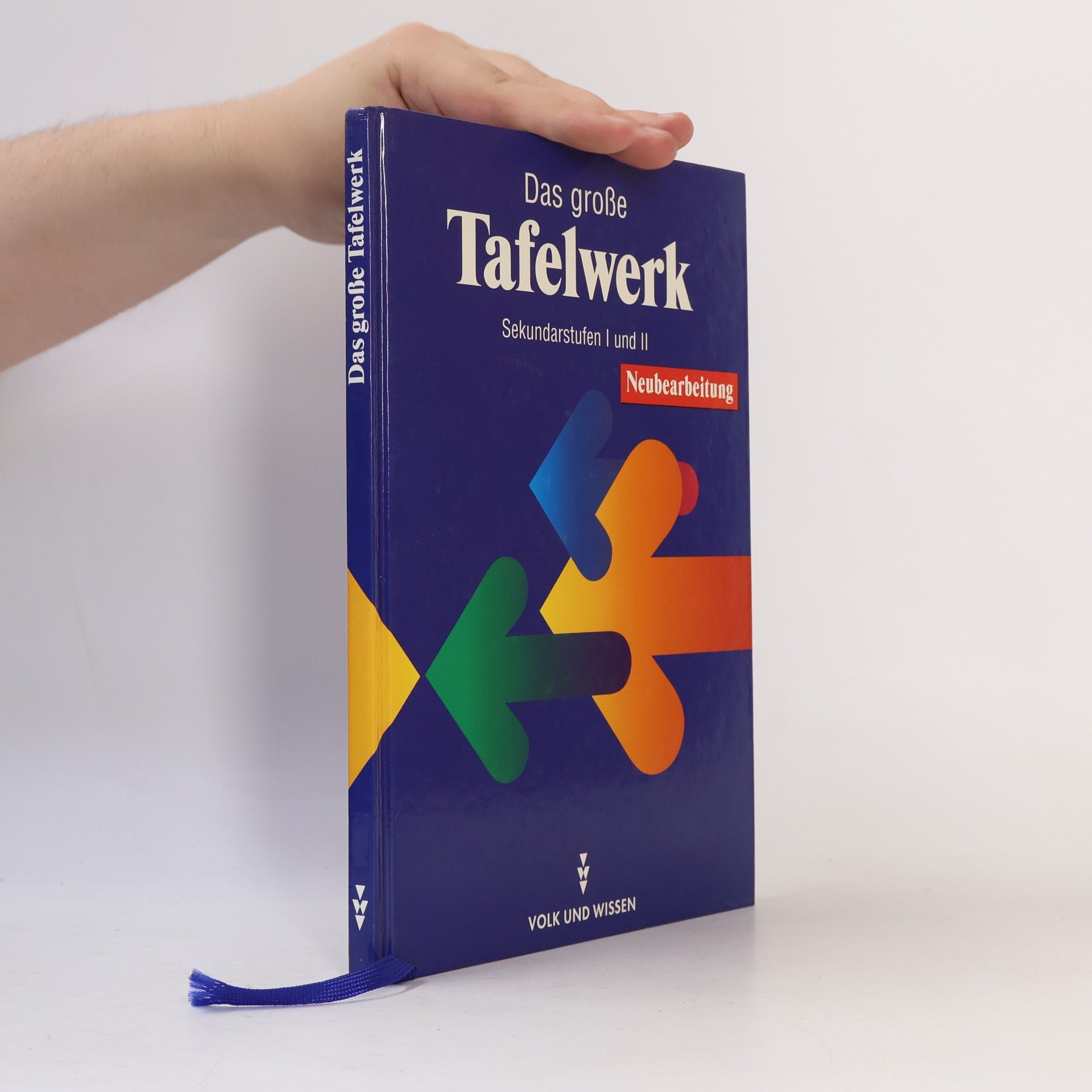 Kolektiv autorů Das große Tafelwerk: Formelsammlung für die Sekundarstufen I und II