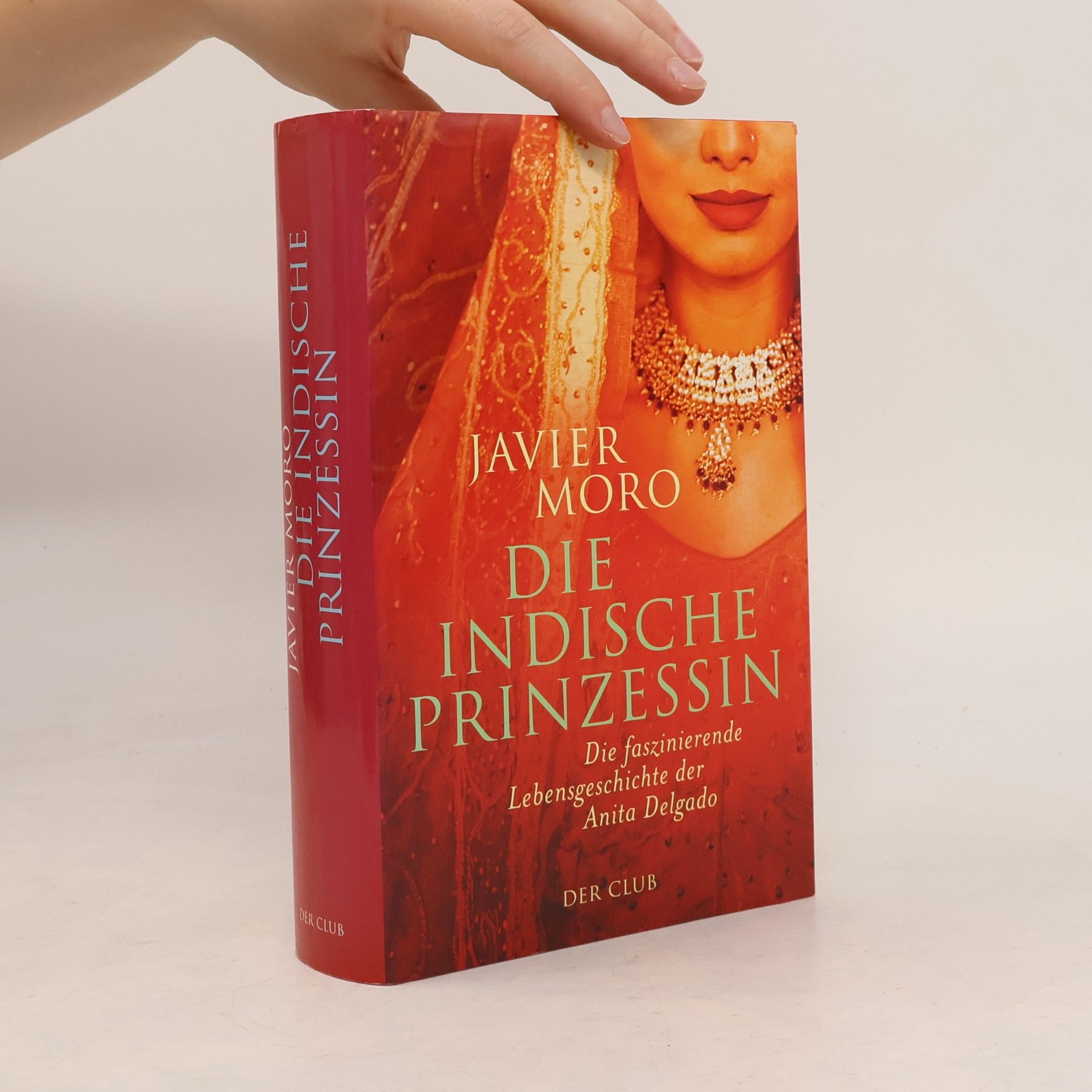 Javier Moro Die indische Prinzessin
