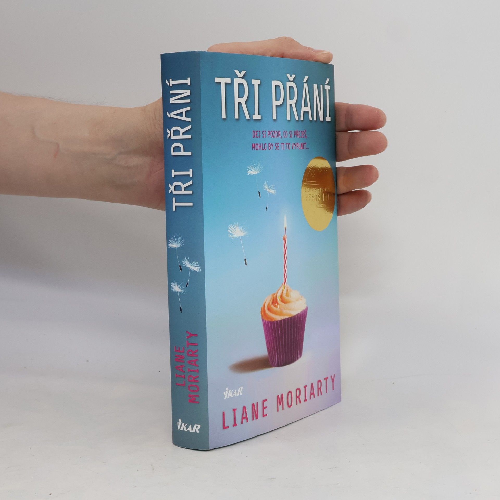 Liane Moriarty Tři přání