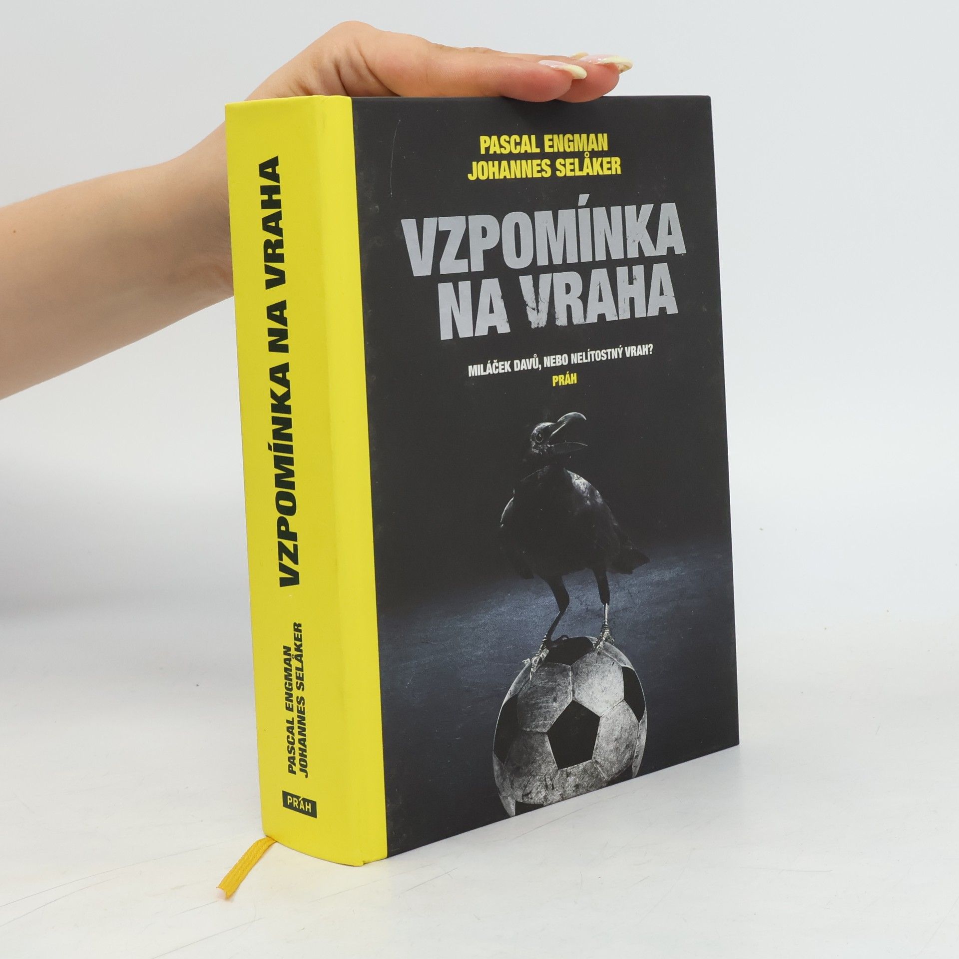 Vzpomínka na vraha : miláček davů, nebo nelítostný vrah?