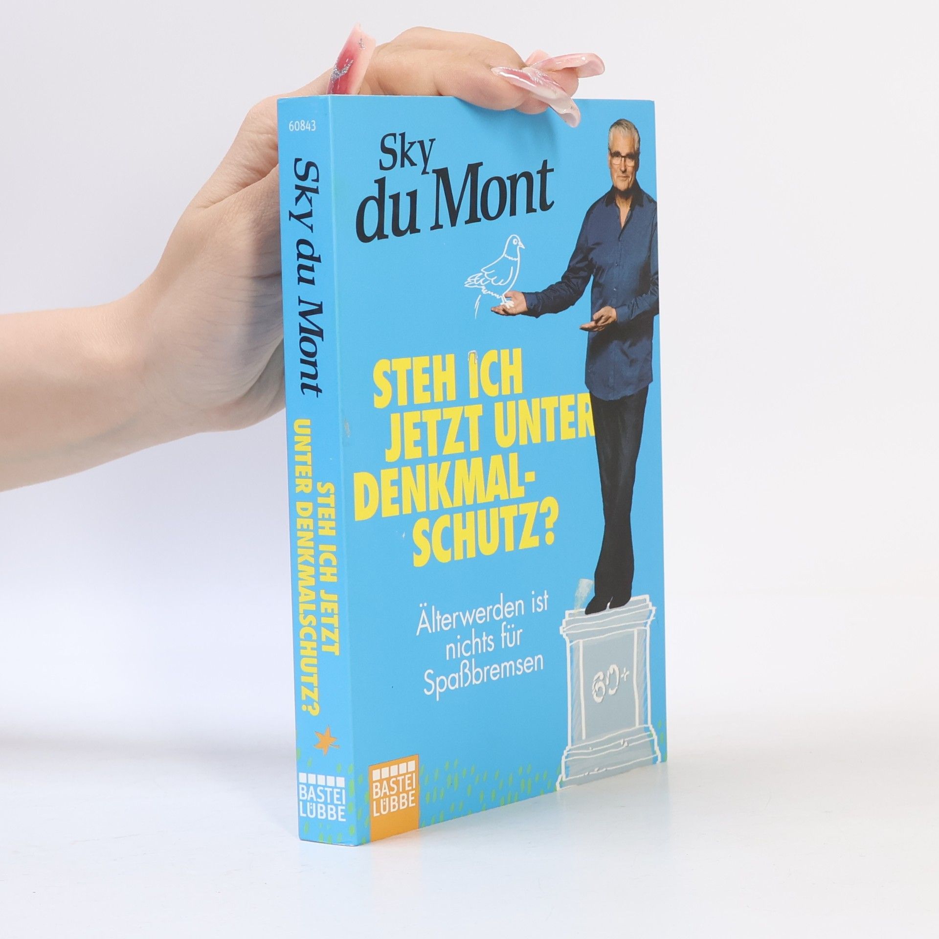 Sky Du Mont Steh ich jetzt unter Denkmalschutz?