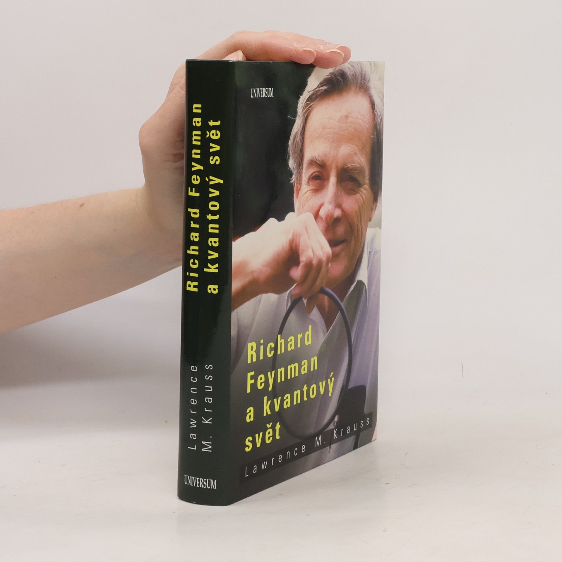 Lawrence Krauss Richard Feynman a kvantový svět