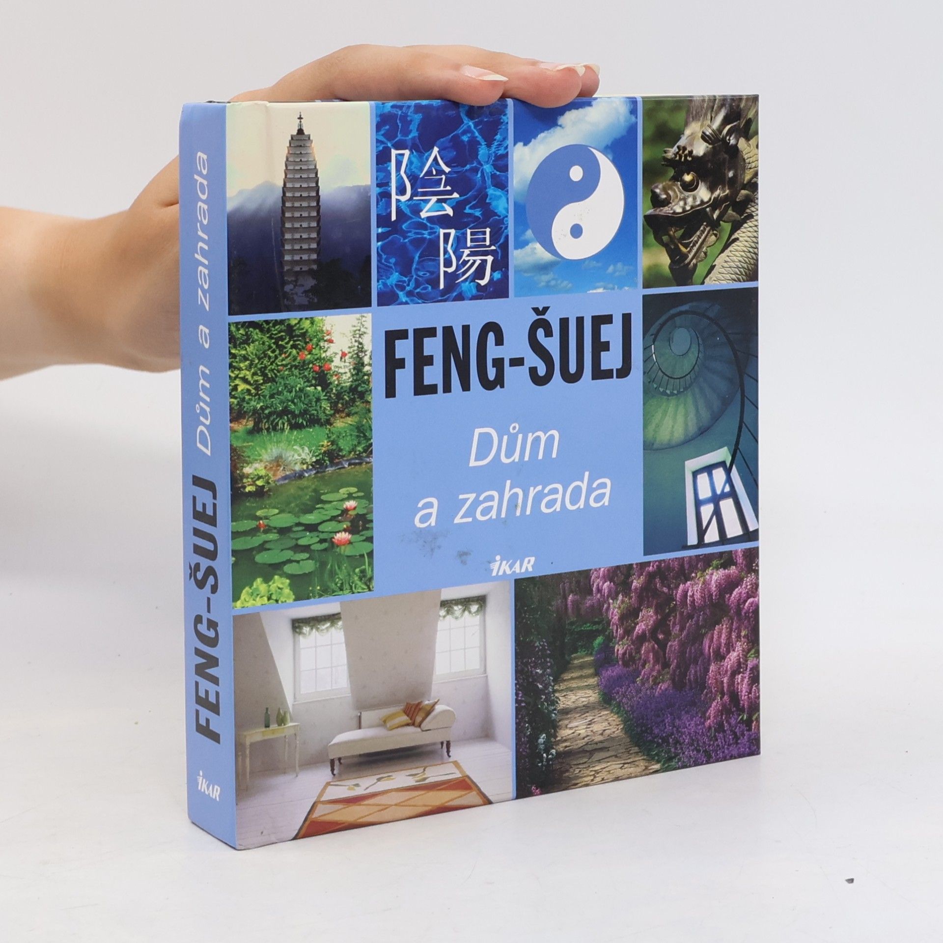 Kolektív autorov Feng-šuej. Dům a zahrada