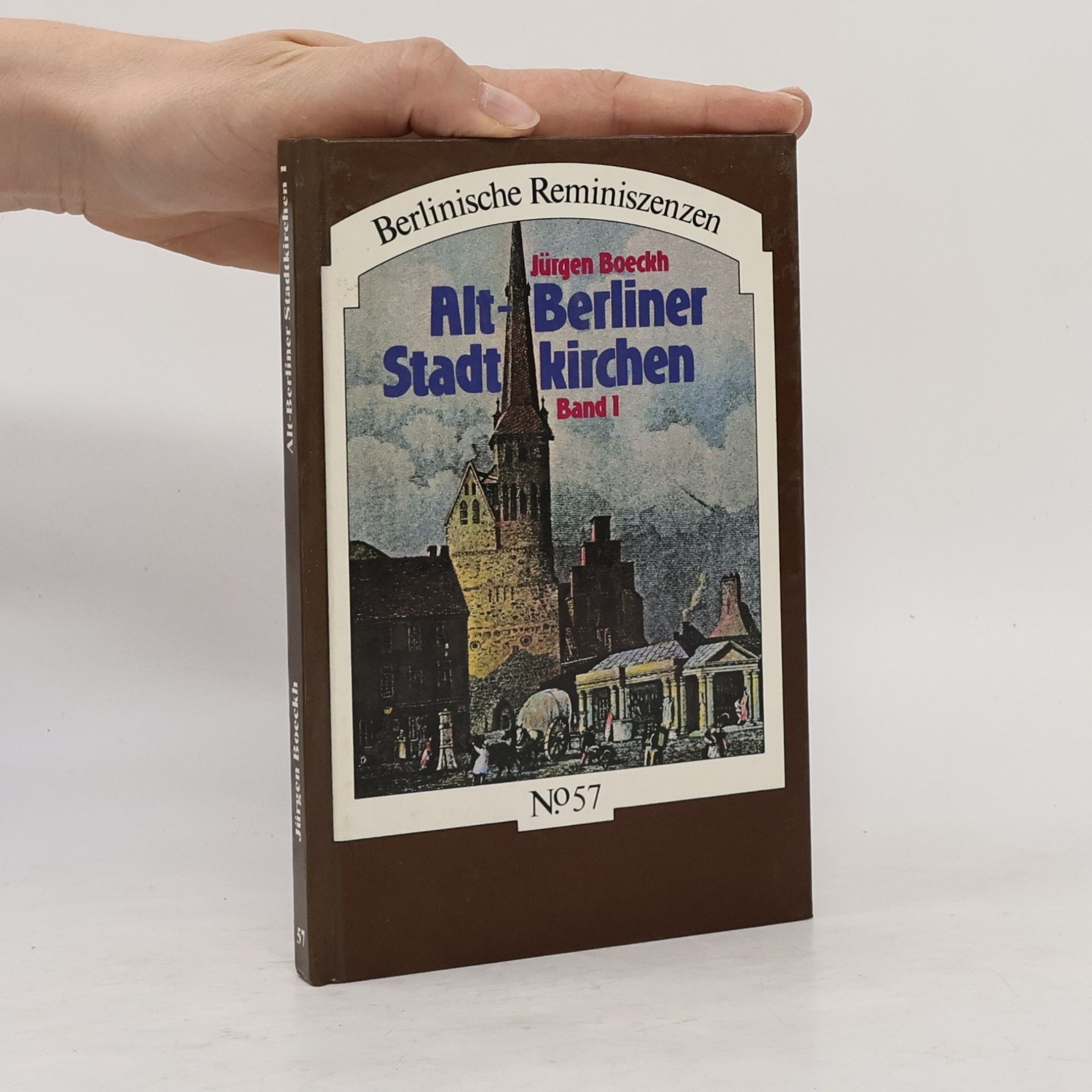 Jürgen Boeckh Alt-Berliner Stadtkirchen Band 1