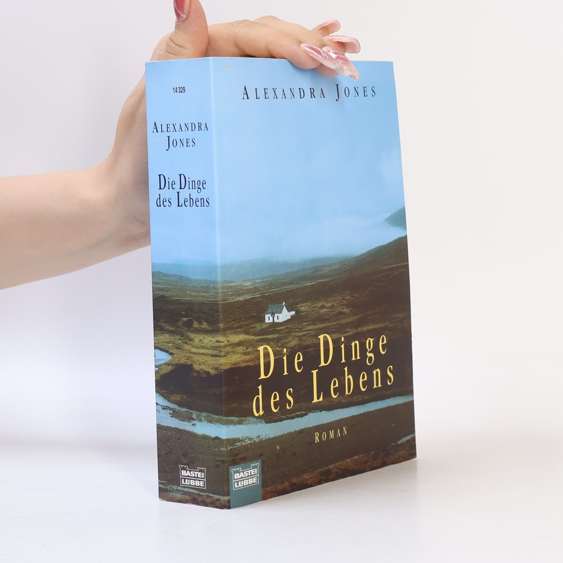 Alexandra Jones Die Dinge des Lebens